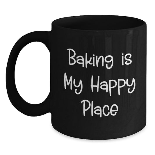 Funny Baking Gifts for Dad - Baking Is My Happy Place Quote Black Coffee Mug, Gifts from Men to Family on Father's Day - Main