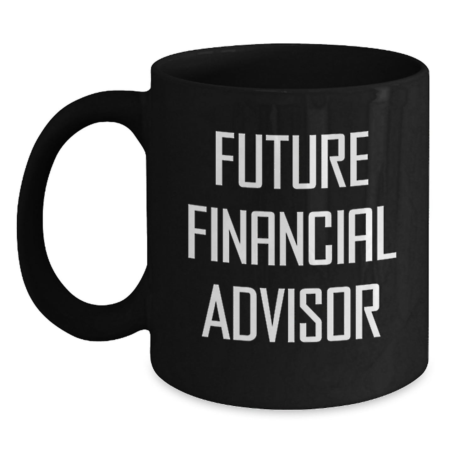 Funny Gift Ideas for Financial Advisors, Black Coffee Mugs, Unique Birthday Unique Gifts from Friends for Men, Women, Coworkers, Family - Main