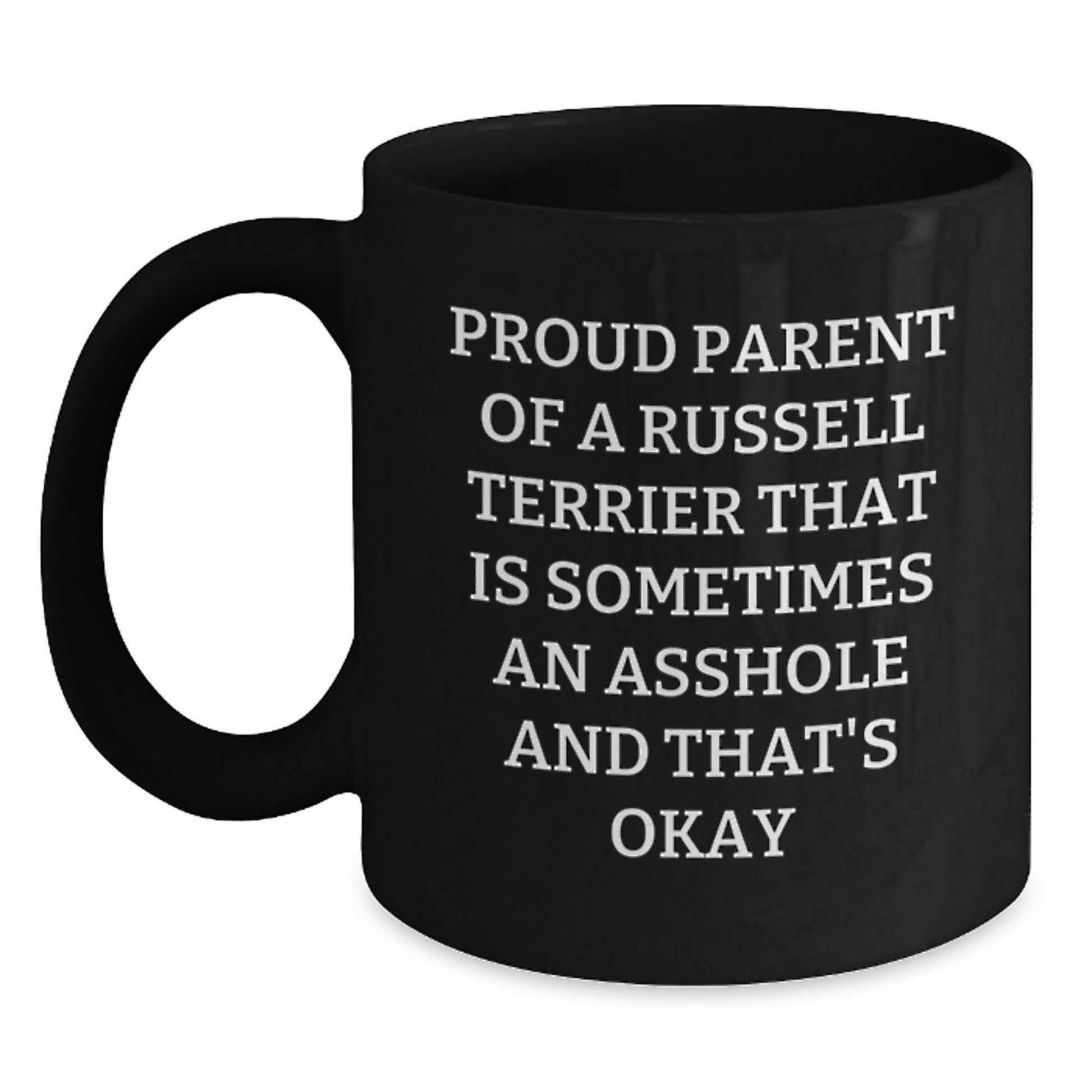 Russell Terrier Dog Funny Humor Black Coffee Mug Gifts from Dad on Father's Day Unique for Proud Parents - Main