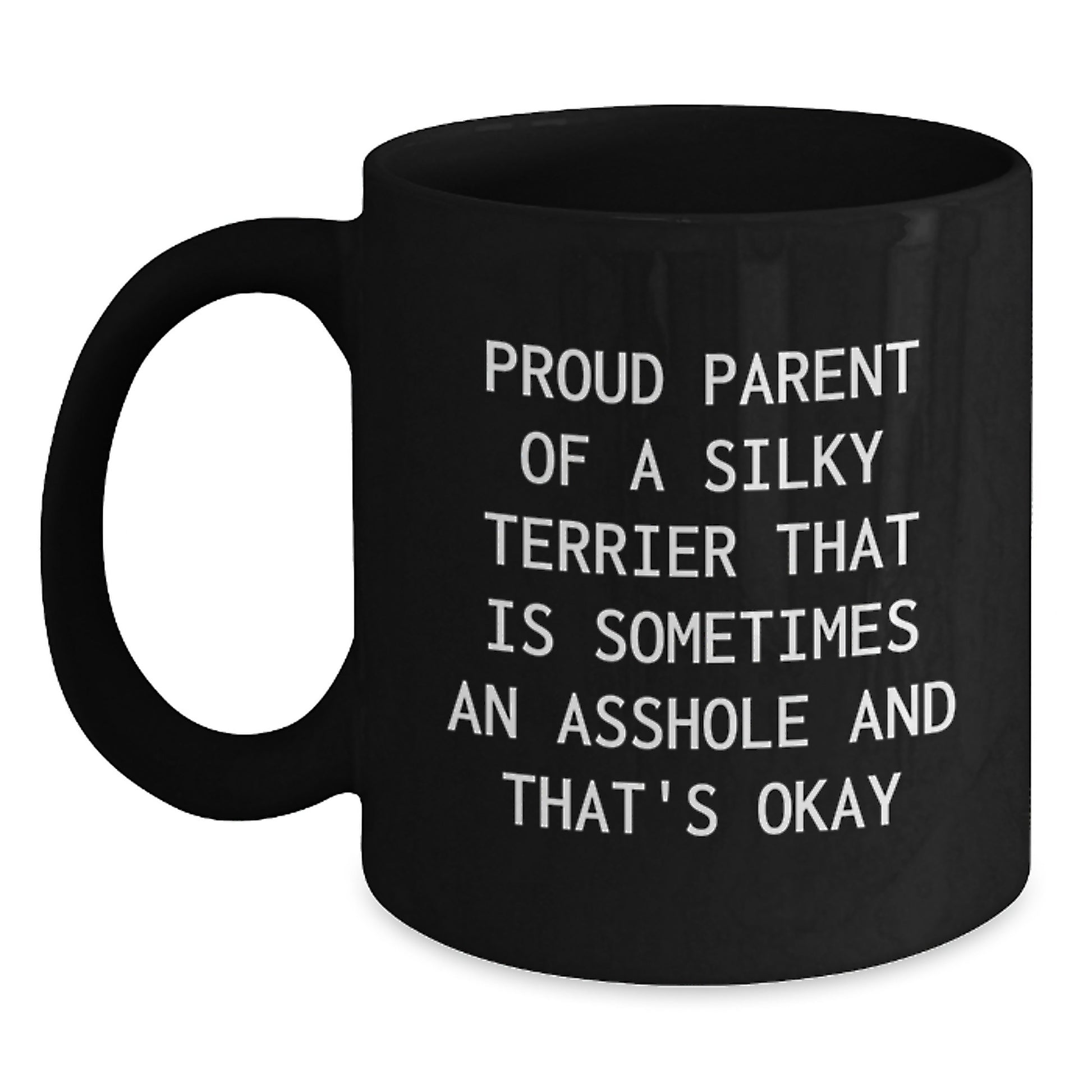 Funny Silky Terrier Dog Gifts, Black Coffee Mug for Dad, Proud Parent Mugs, Father's Day Unique Gifts from Men to Family - Main