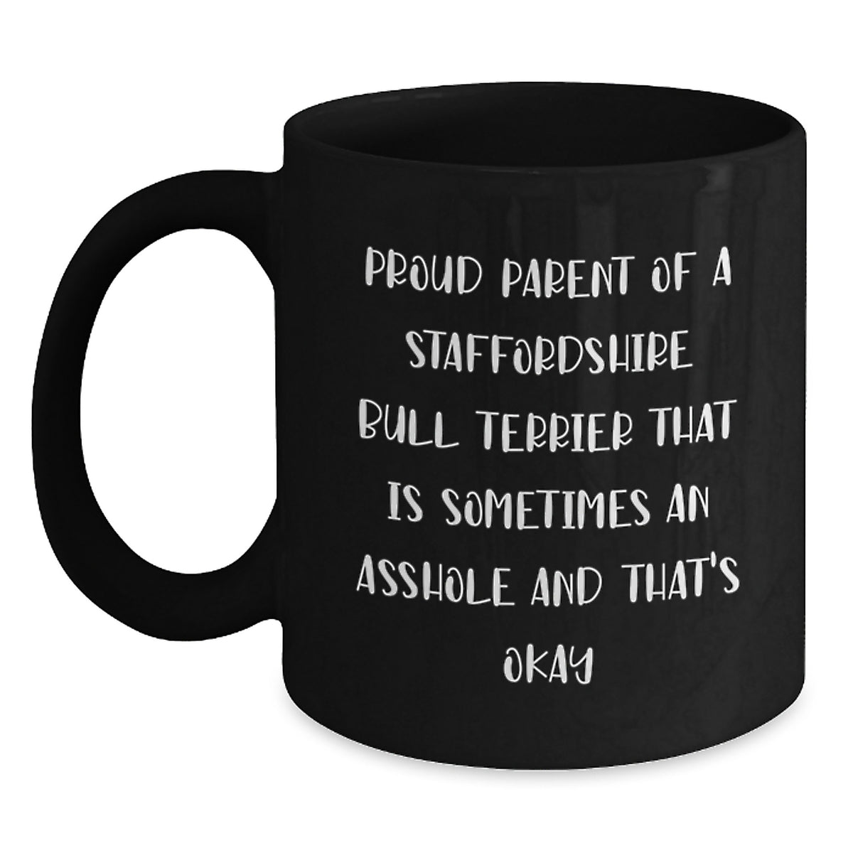 Christmas Gift Humorous Staffordshire Bull Terrier Mug for Her - Proud - Main