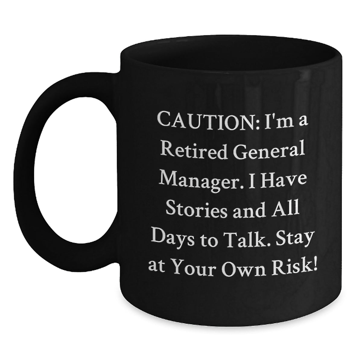 Funny General Manager Birthday Unique Gift from Friends for Men Black Coffee Mug - Main