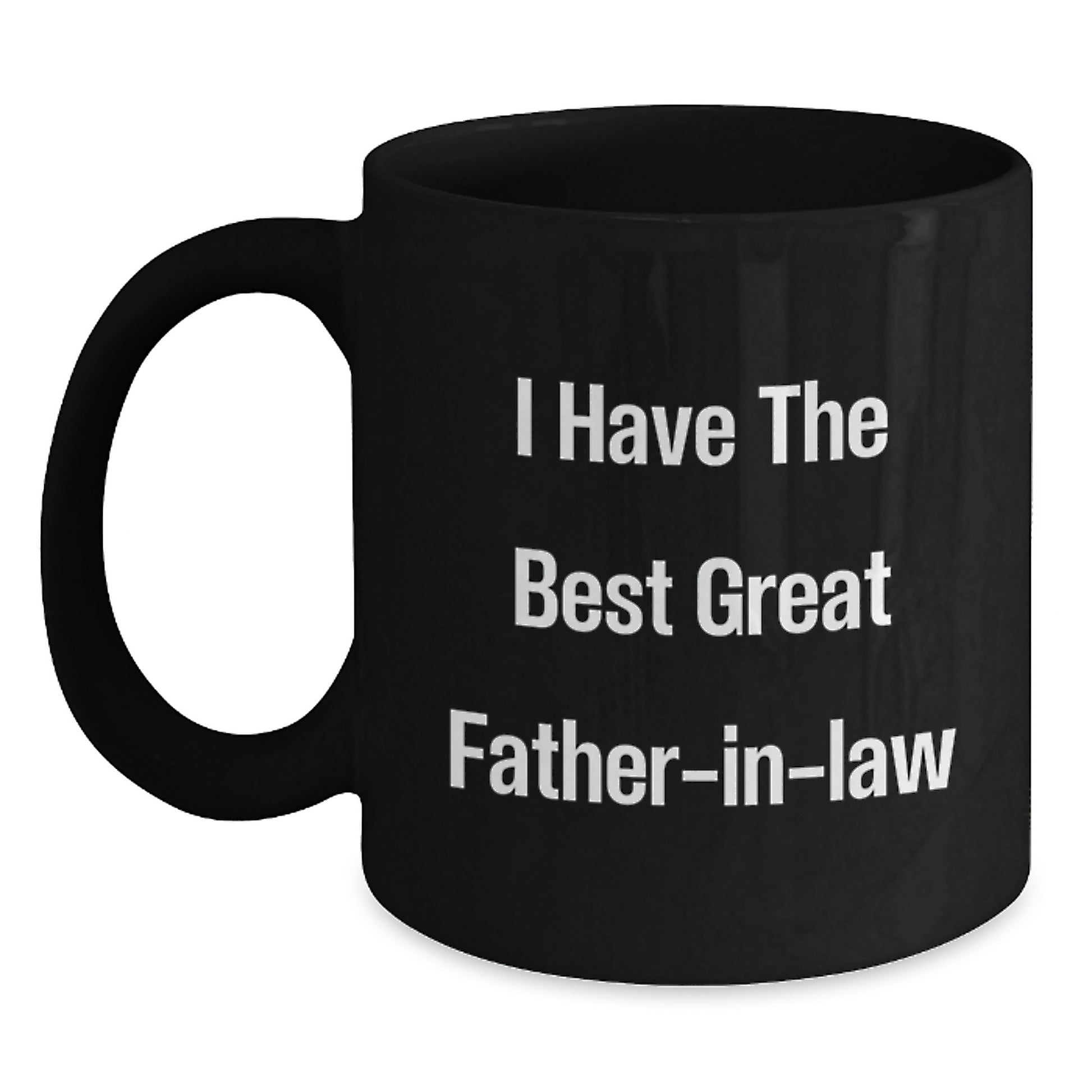 Funny Father-in-law Gifts from Men for Great Father-in-law Graduation Unique Mugs, I Have The Best Great Father-in-law, Black Coffee Mug - Main