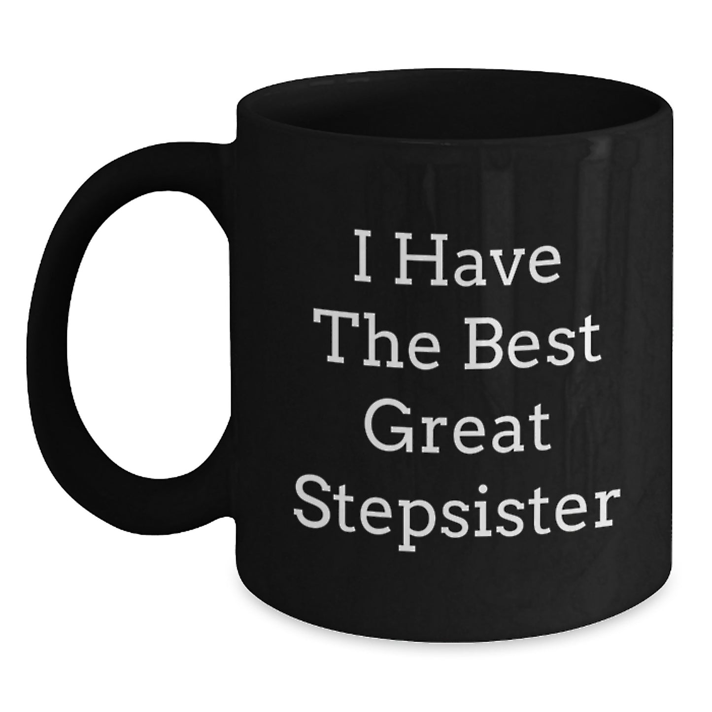 Stepsister Keepsake Black Coffee Mug for Him Birthday Gift - Main