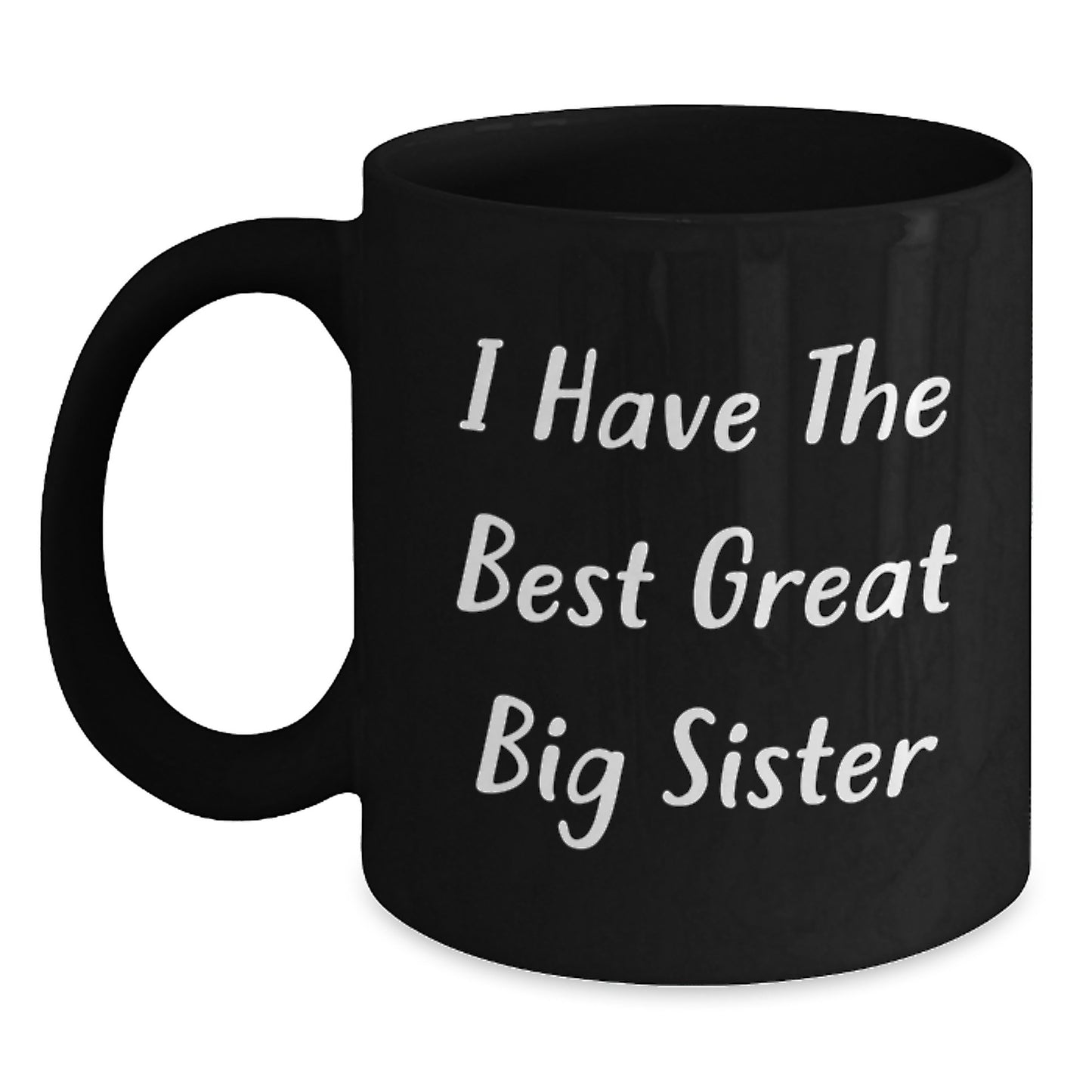 Funny Big Sister Gifts from Family for Great Big Sister Who Has It All Graduation Unique Mugs - Main
