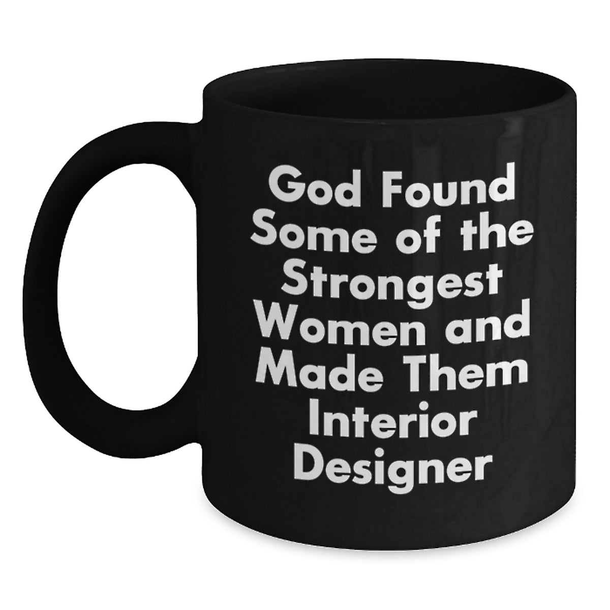 Funny Interior Designer Gifts from Friends - Black Coffee Mug for Birthday Unique Gifts - Inspirational Quote for Her - Main