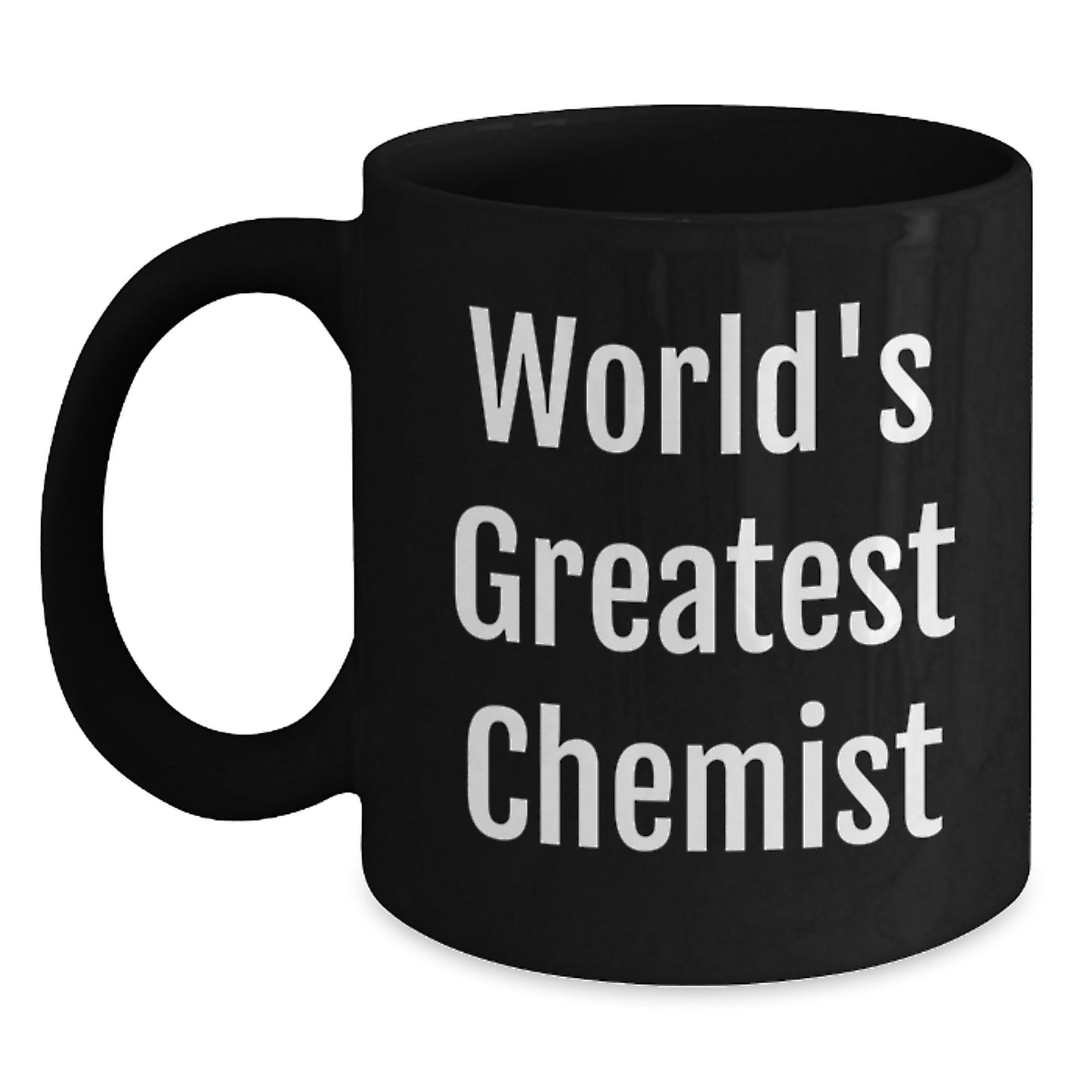 World's Greatest Chemist Funny Gift for Mother's Day Chemist Black Coffee Mug from Family - Main