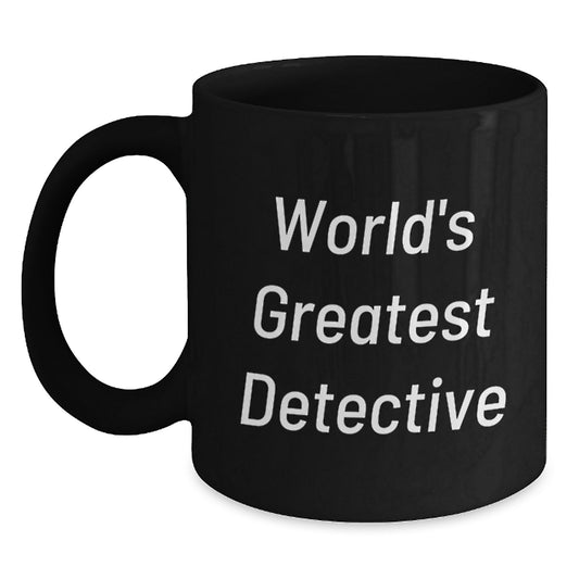 Funny World's Greatest Detective Gifts for Men, Black Coffee Mug, Graduation Unique Gifts from Women to Detective - Main