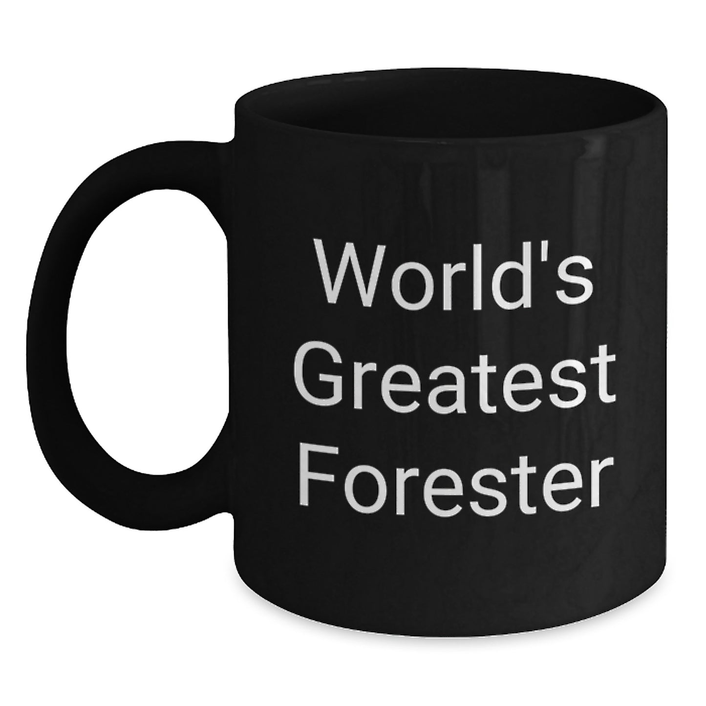 Black Coffee Mug for Coworkers Idea Birthday Gift Greatest Forester - Main