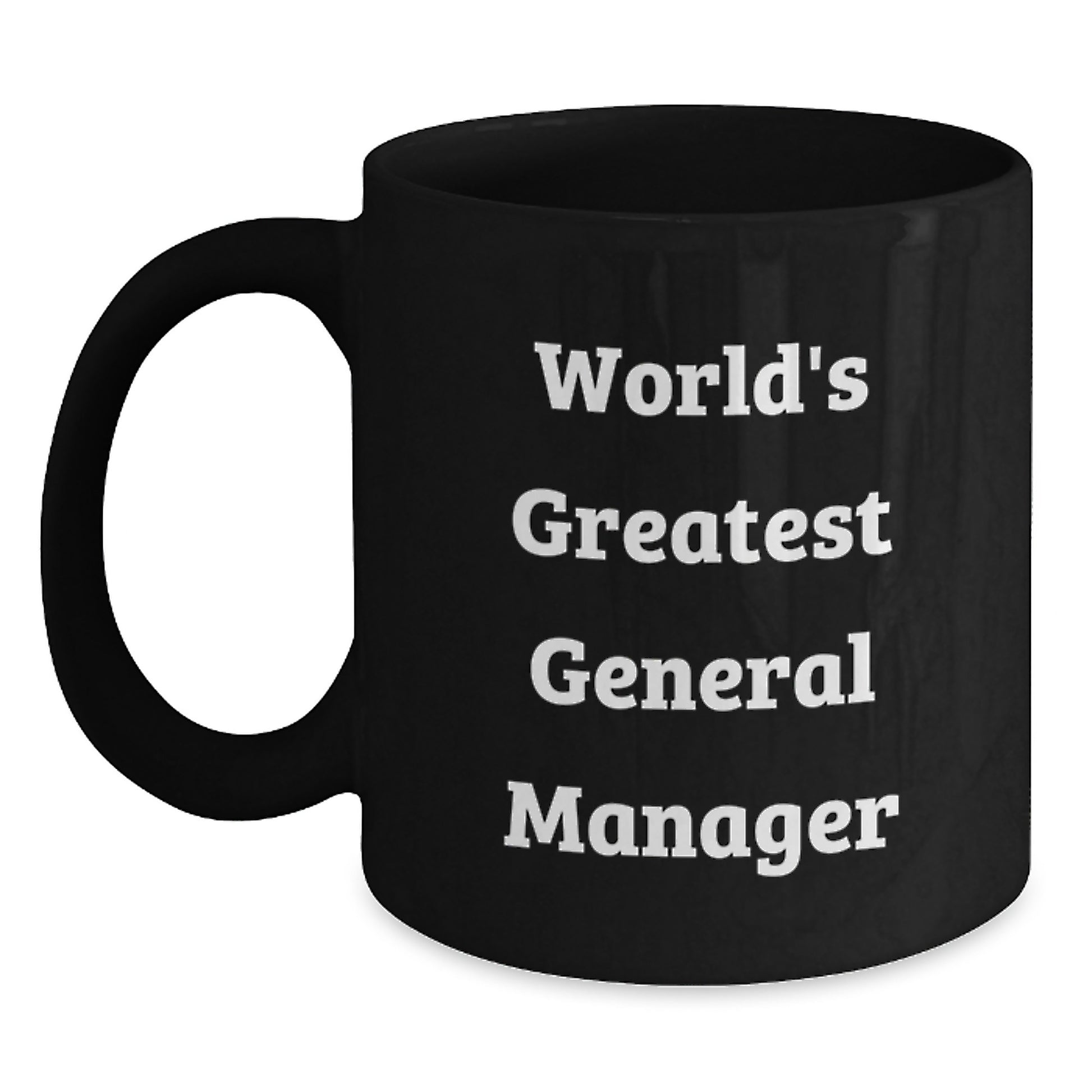 Funny World's Greatest General Manager Gifts for Men Funny Coffee Mug Black - Main