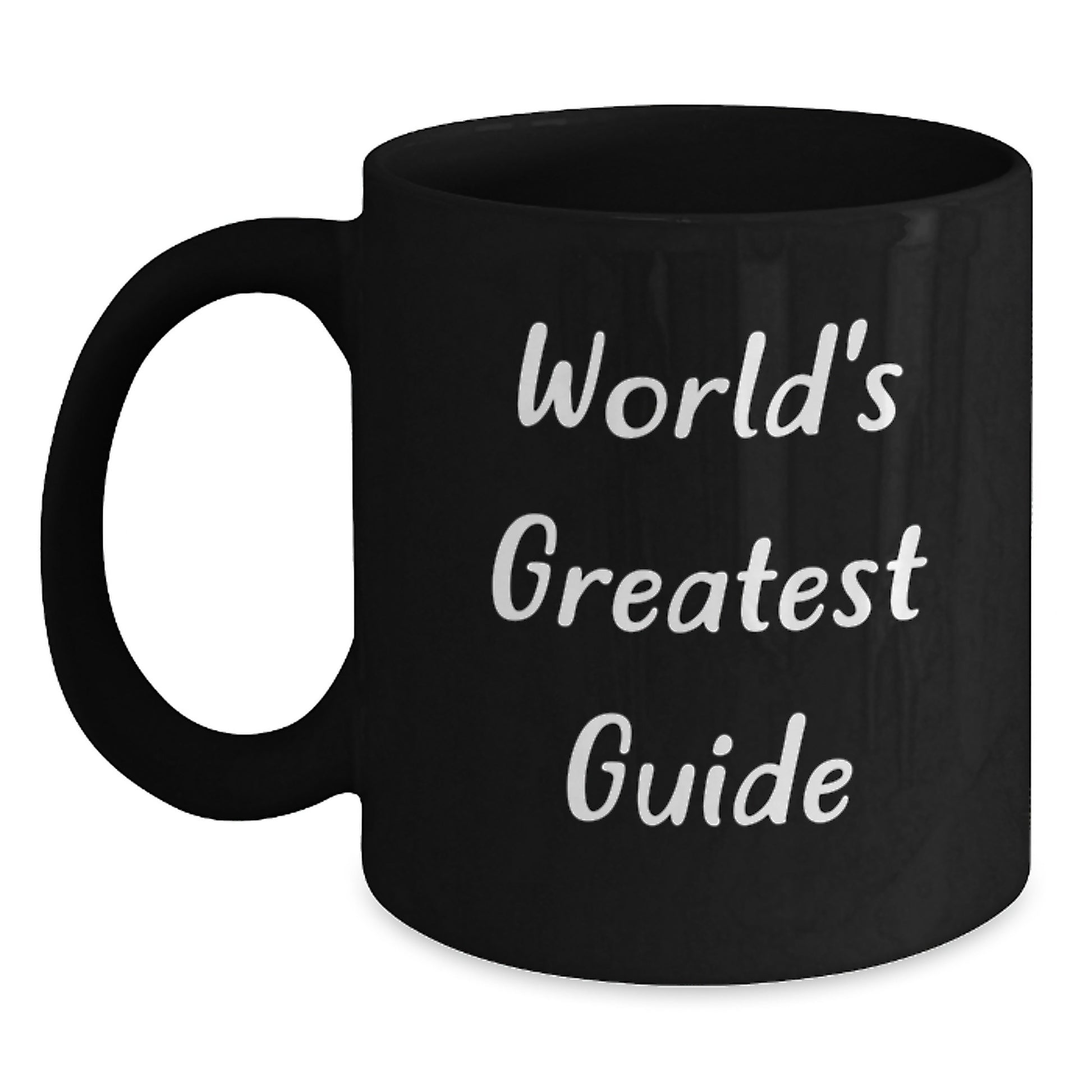 World's Greatest Guide Funny Graduation Unique Gifts from Friends to Guide Enthusiasts Black Coffee Mug for Men, Women, or Family - Main