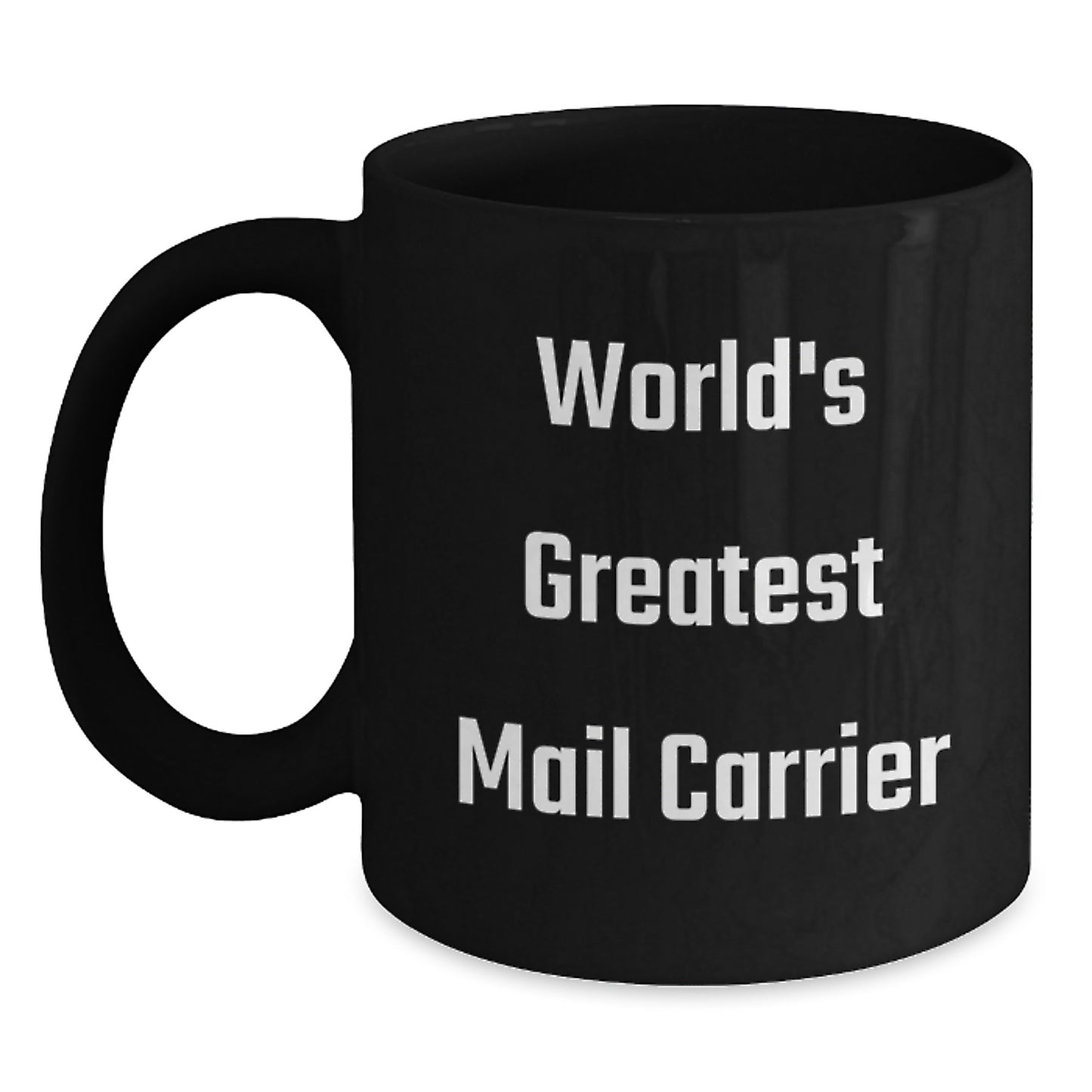 Funny Mail Carrier Gifts for Men, World's Greatest Mail Carrier Black Coffee Mug, Unique Graduation Gifts from Friends for Mail Carrier - Main