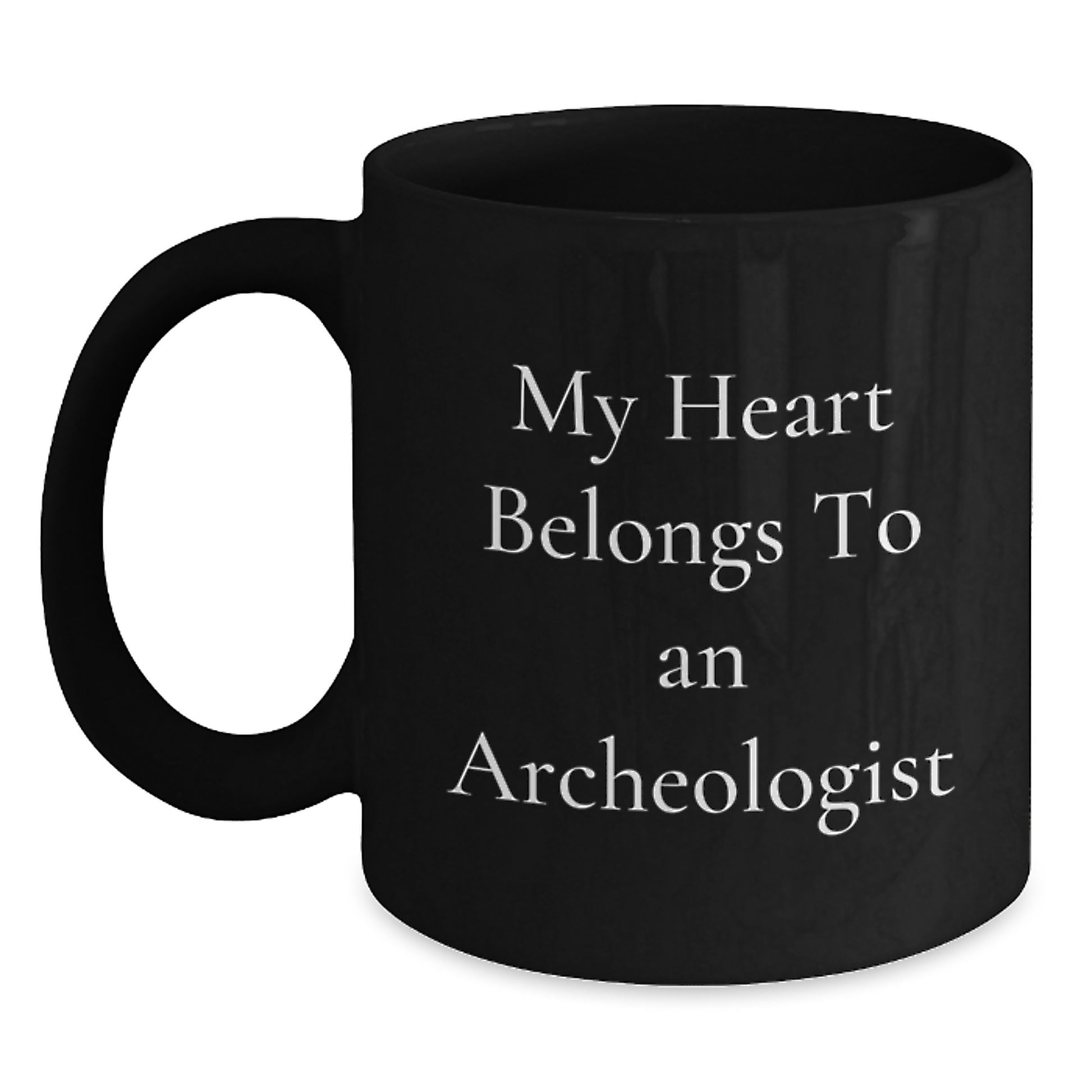 Funny Archeologist Gifts from Men for Friends - My Heart Belongs To An Archeologist Black Coffee Mug, Valentine's Unique - Main