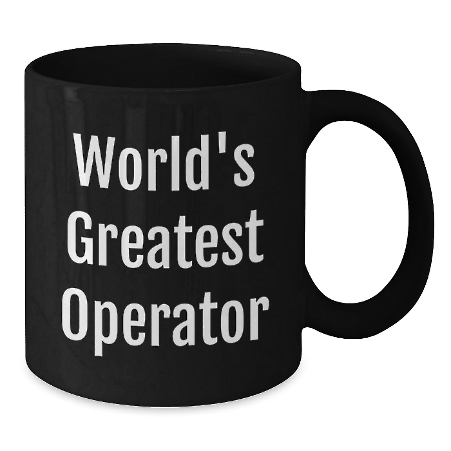 Funny Operator Gifts for Men, Unique Black Coffee Mug, World's Greatest Operator Quote, Gifts from Family, Perfect for Operator Enthusiasts, Graduation Unique Gifts - Additional