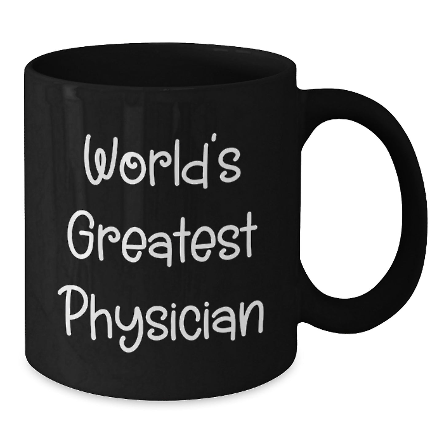 Funny Physician Gifts from Friends - Mother's Day Unique Mugs for World's Greatest Physician - Additional