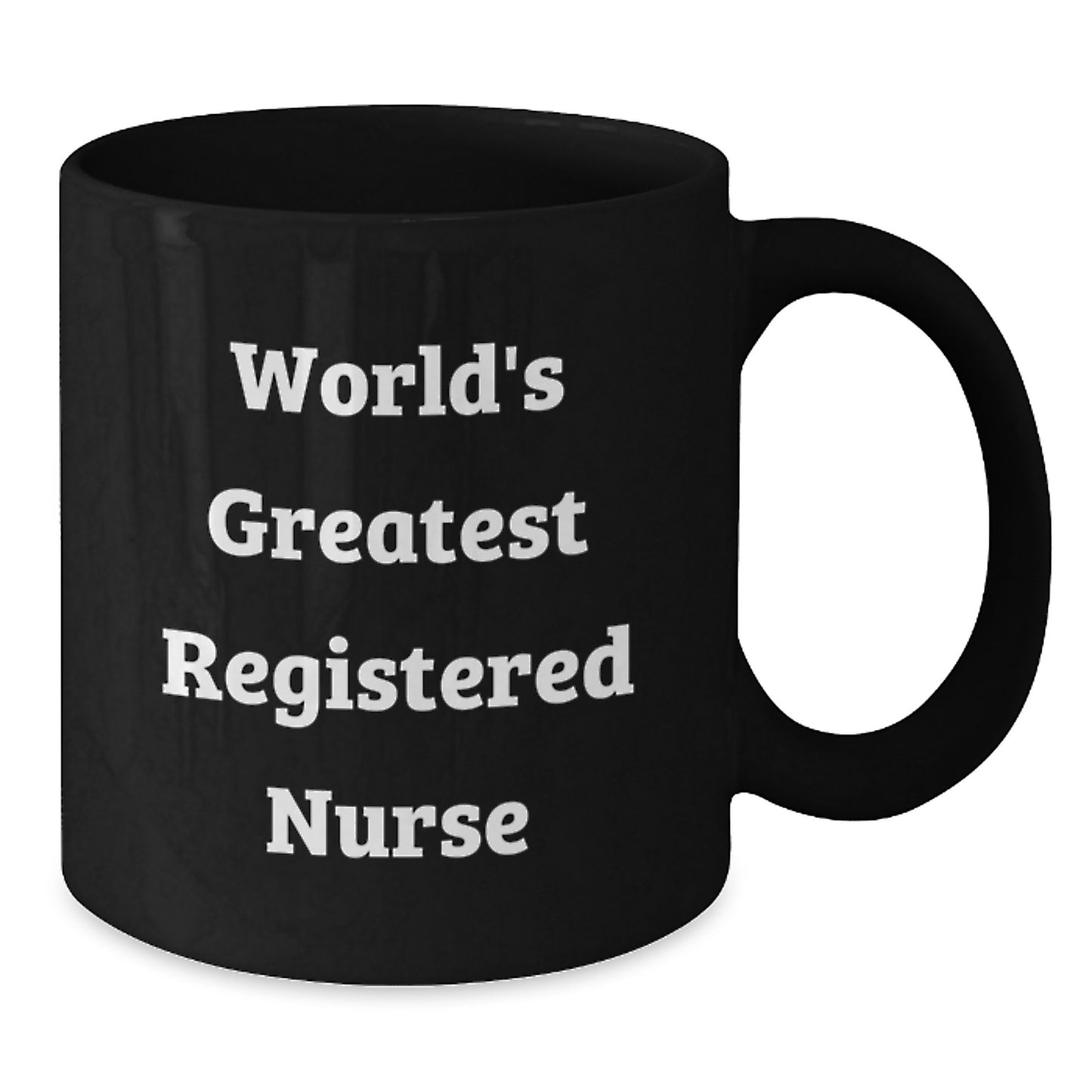 Funny Quote Gifts for Registered Nurse, World's Greatest, Black Coffee Mug, Unique Graduation Gifts from Men to Coworkers - Additional