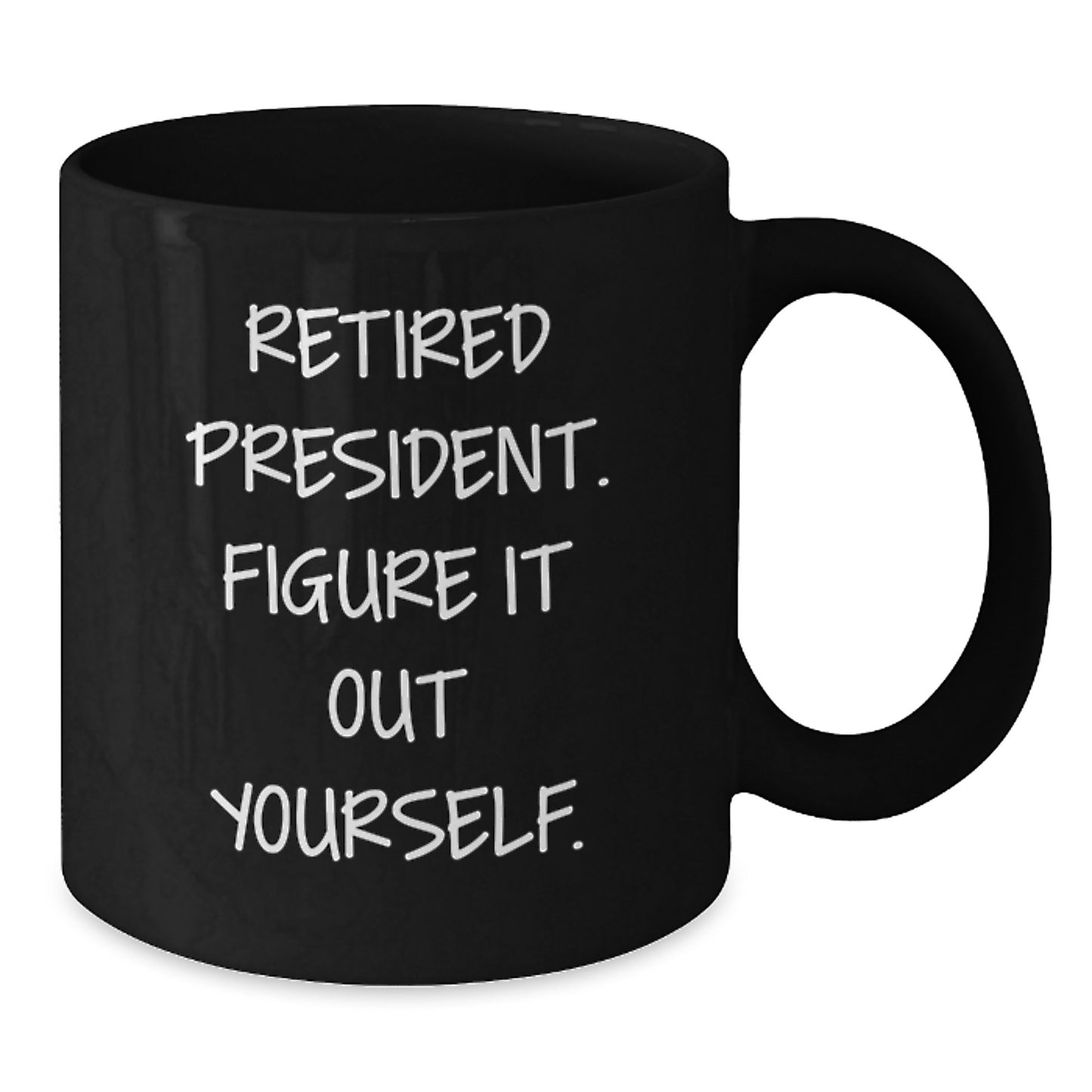 Funny President Black Coffee Mug Gifts for Men from Friends on Graduation Day - Additional
