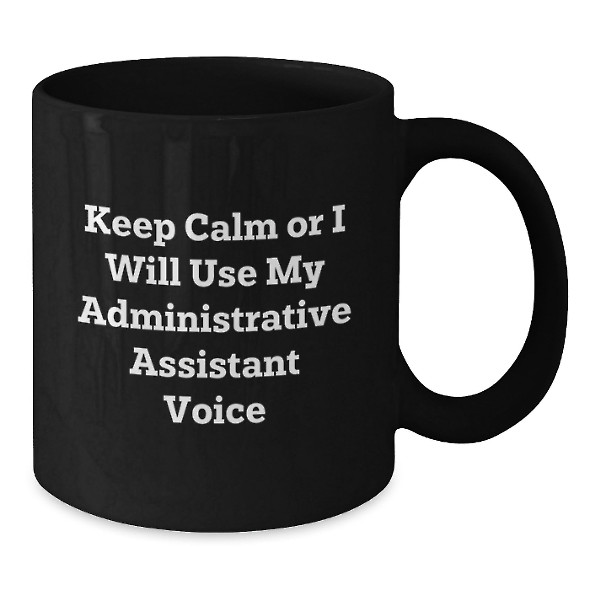 Funny Administrative Assistant Black Coffee Mug Gifts from Family for Dad on Father's Day - Additional