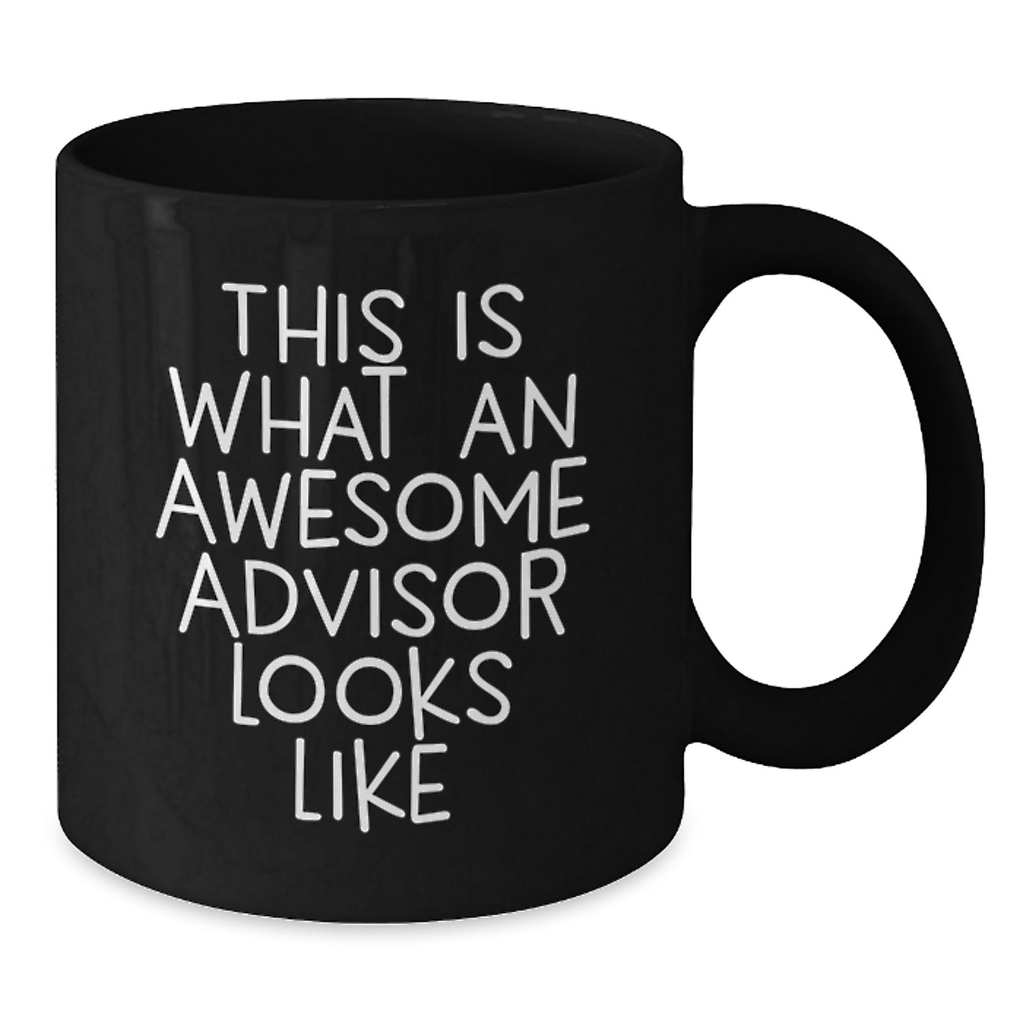 Funny Gifts for Advisors from Friends, Unique Graduation Gifts for Advisor, Black Coffee Mug with Inspirational Quote - 'This Is What An Awesome Advisor Looks Like' - Additional