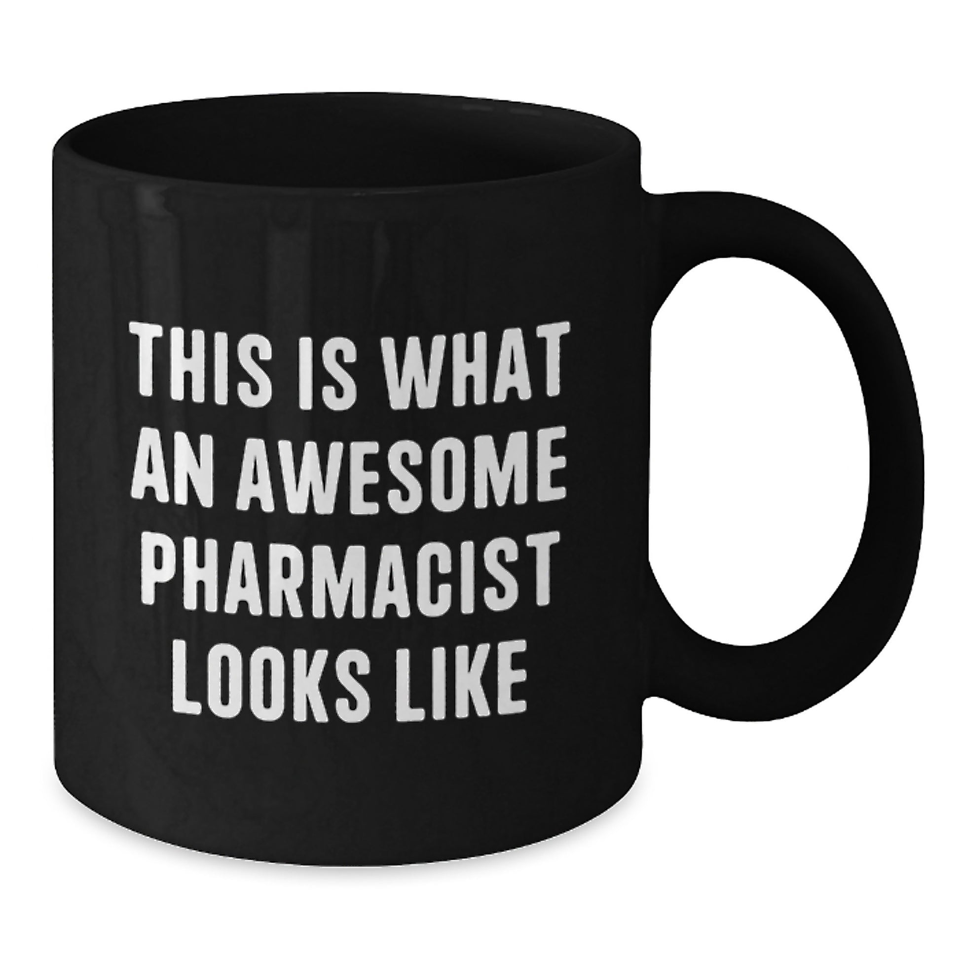 Funny Pharmacist Gifts from Friends for Pharmacist Graduation Unique Mugs, Black Coffee Mug with This Is What An Awesome Pharmacist Looks Like Quote, 11oz or 15oz Ceramic Mug - Additional