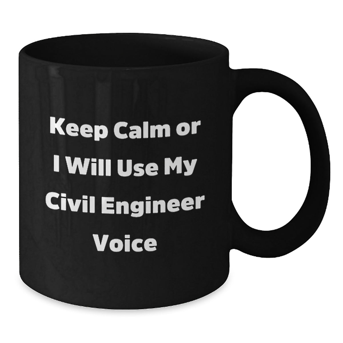Civil Engineer Gift for Him - Keep Calm Voice Tone Coffee Mug Keepsake - Additional
