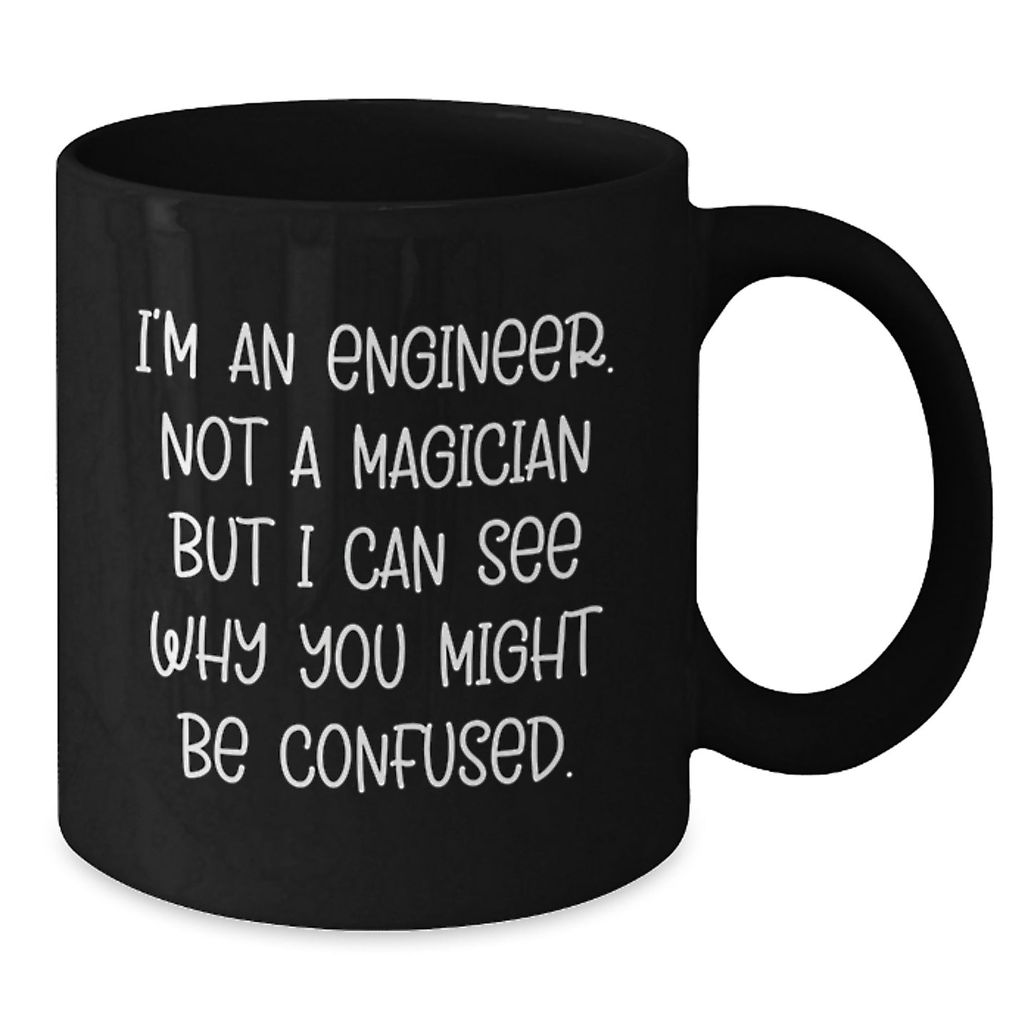 Funny Engineer Graduation Gifts from Men to Friends, Black Coffee Mugs for Engineer, Inspirational Quote I'm An Engineer, Not A Magician - Additional