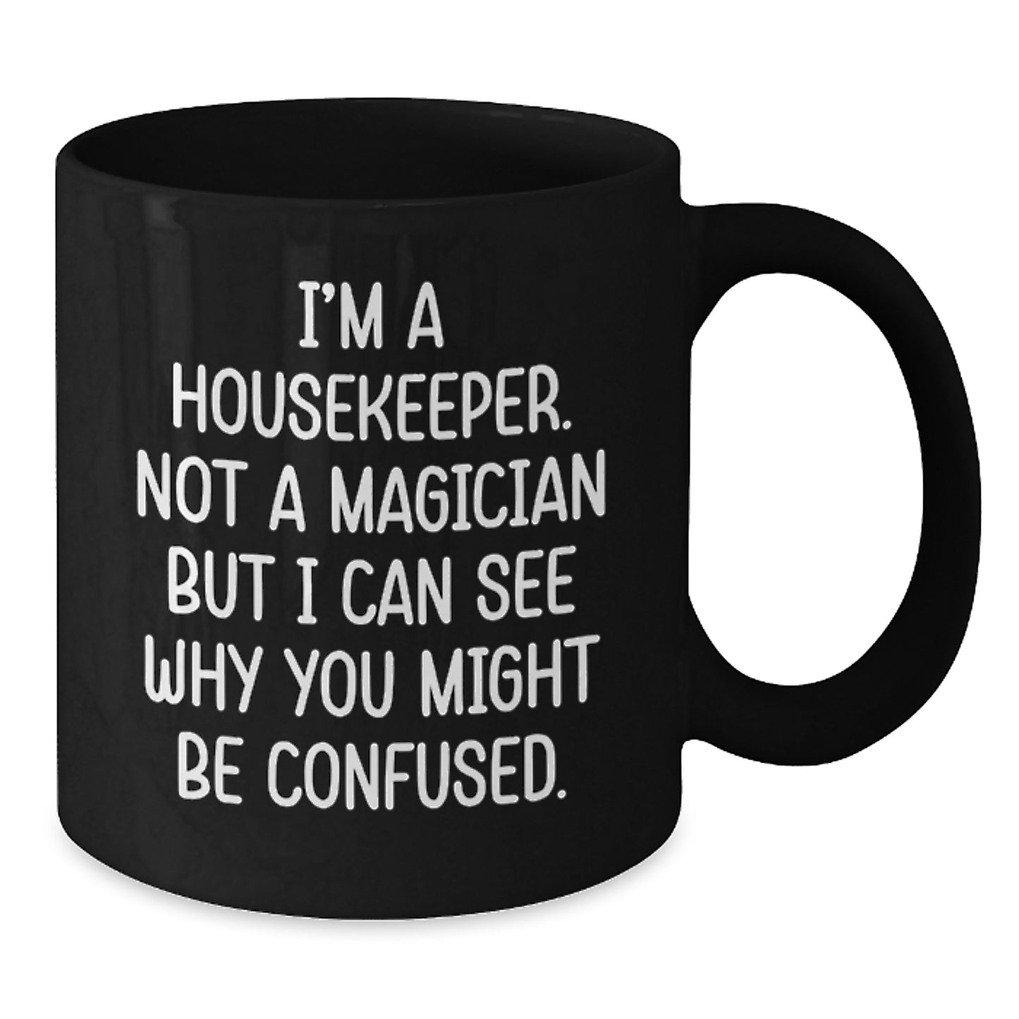 Funny Housekeeper Gifts from Friends for Housekeeper Housekeeper Coffee Lover - Additional