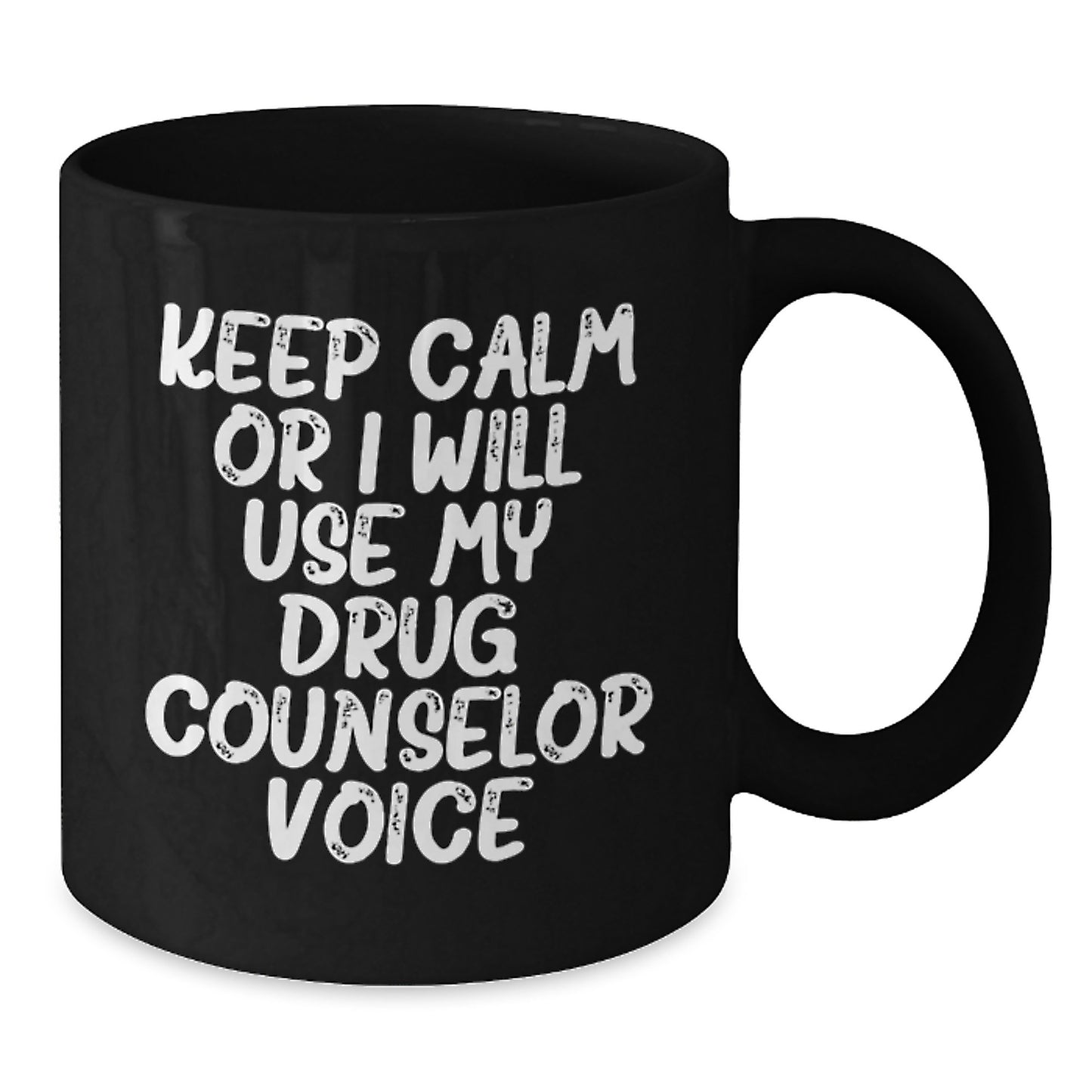 Funny Drug Counselor Gifts for Men, Black Coffee Mugs, 'Keep Calm Or I Will Use My Drug Counselor Voice' Unique Graduation Gifts for Friends, Family, Coworkers - Additional