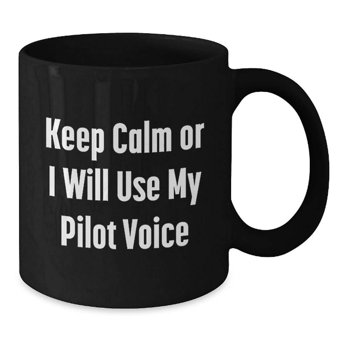 Christmas Gift for Her - Keep Calm Tone Pilot Voice Coffee Mug Present - Additional