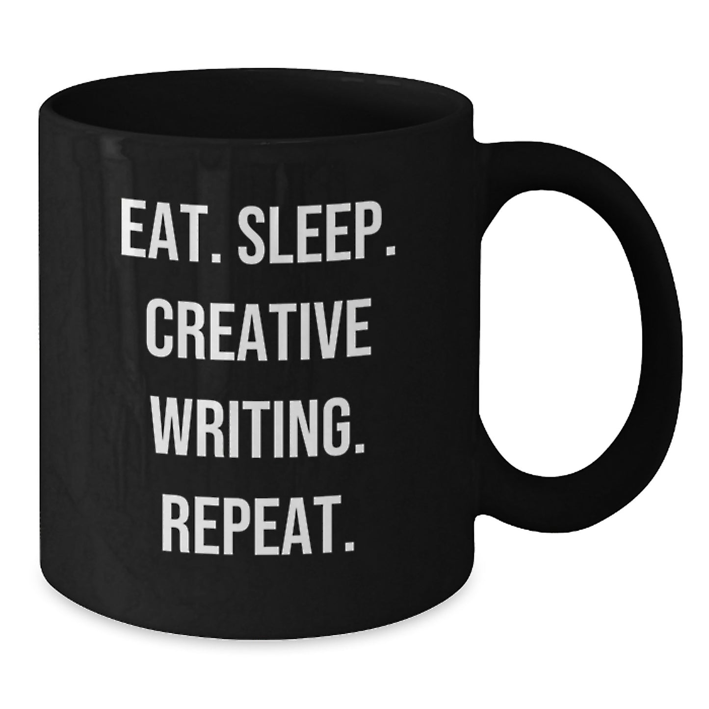 Funny Creative Writing Gifts from Lovers, Unique Valentine's Unique Gifts for Creative Writing Lovers, Black Coffee Mug, Eat. Sleep. Creative Writing. Repeat. - Additional