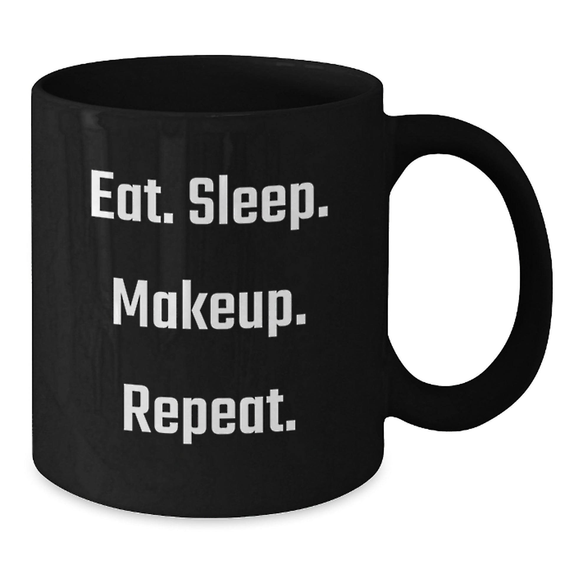 Funny Makeup Lovers Gift from Men to Women, Cute Black Coffee Mug, Eat. Sleep. Makeup. Repeat. Christmas Unique Gifts - Additional