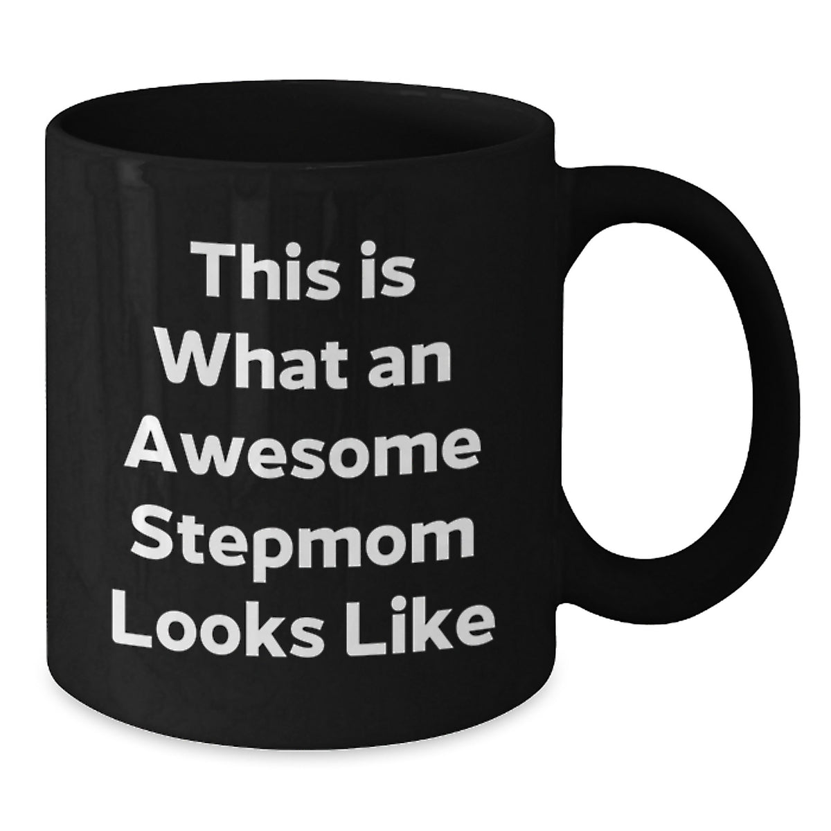 Funny Stepmom Gifts from Men to Awesome Stepmoms at Christmas Unique Gifts - This Is What An Awesome Stepmom Looks Like Black Coffee Mug - Additional