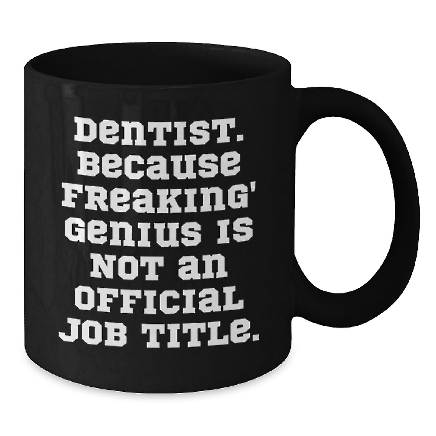 Funny Dentist Gifts for Him from Family, Unique Black Coffee Mug for Dentist Graduation - Additional