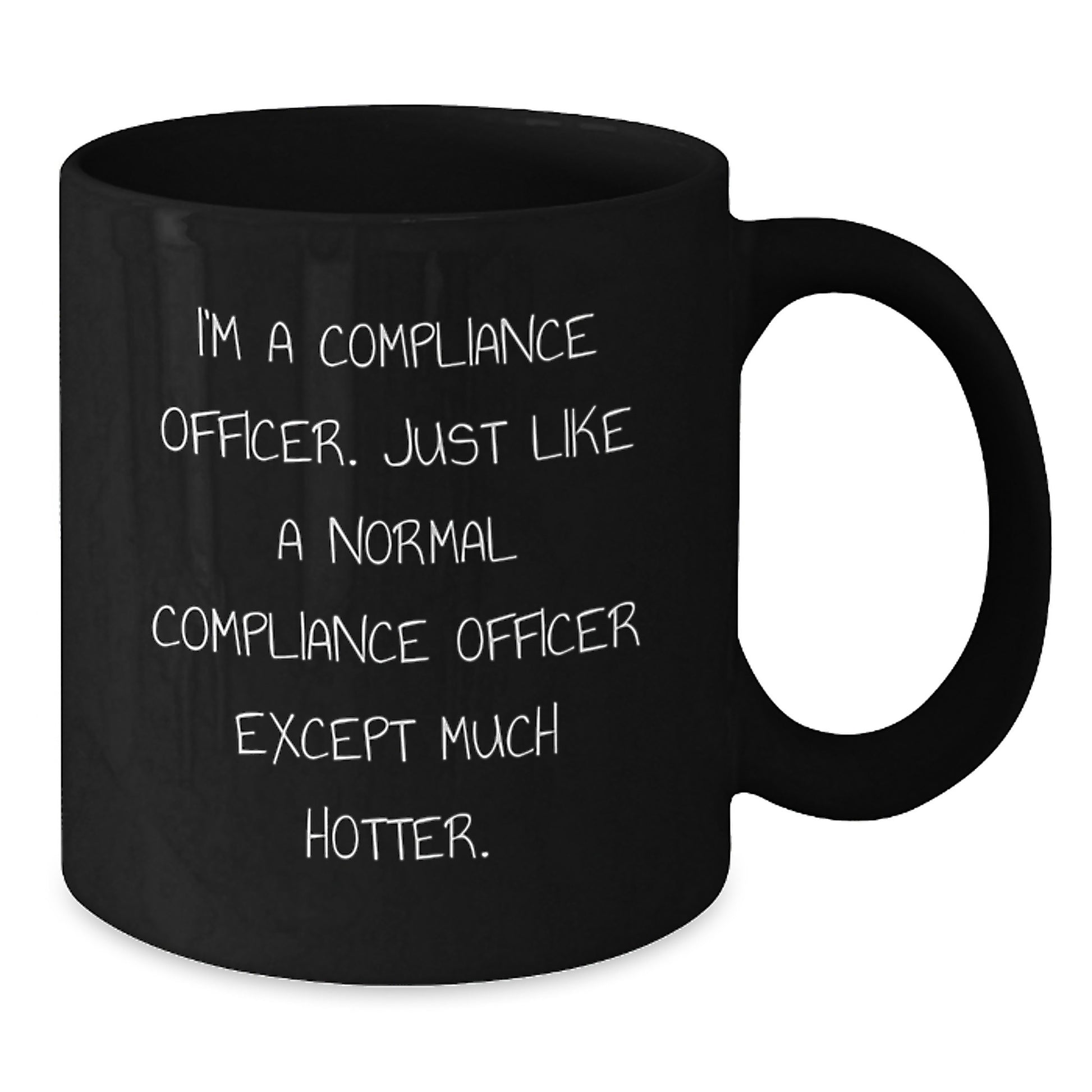 Funny Compliance Officer Gifts from Friends - I'm A Compliance Officer Black Coffee Mug - Graduation Unique Gifts - Additional