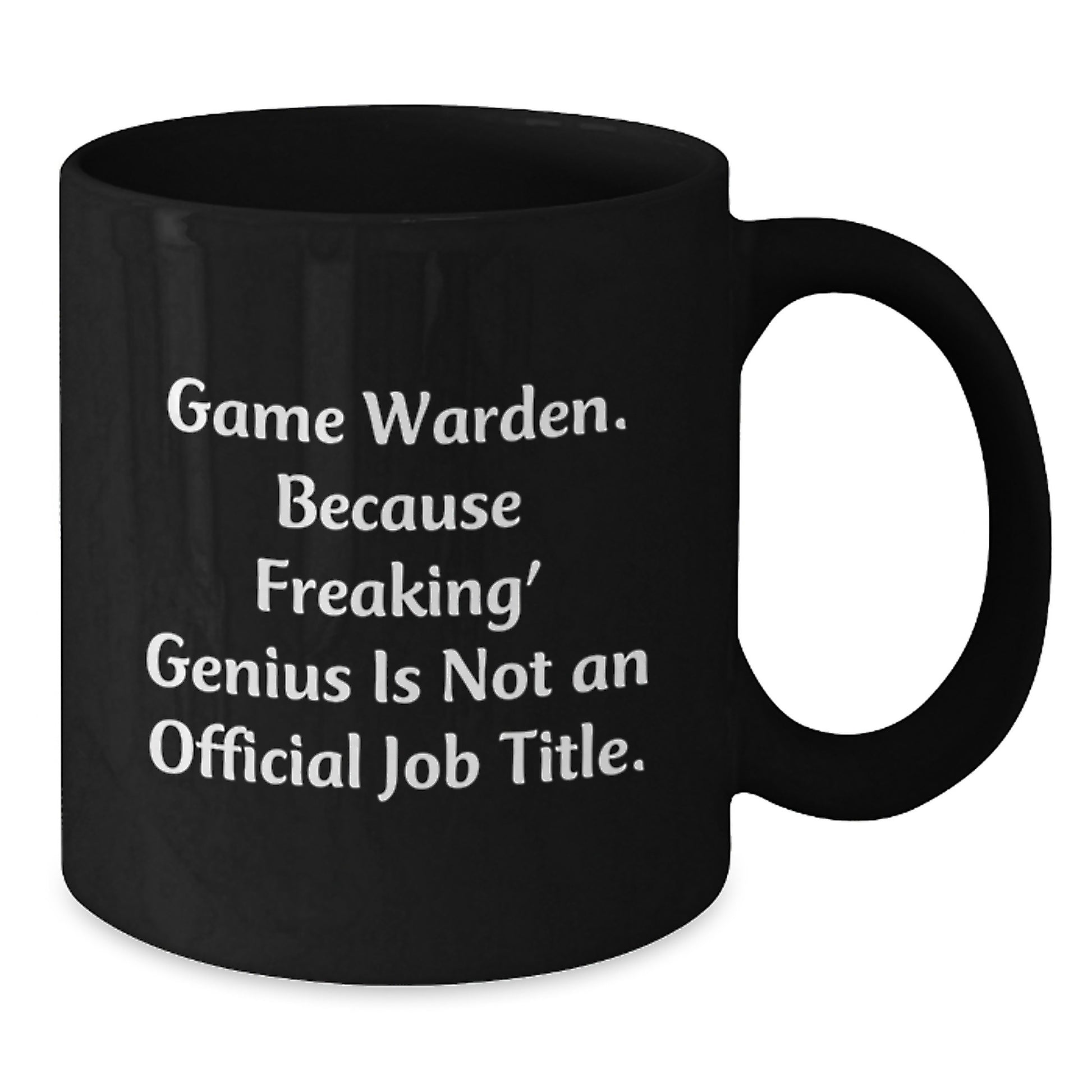 Funny Game Warden Gifts from Family, Friends, or Coworkers - Black Coffee Mug for Game Warden Graduation Unique Gifts - Additional