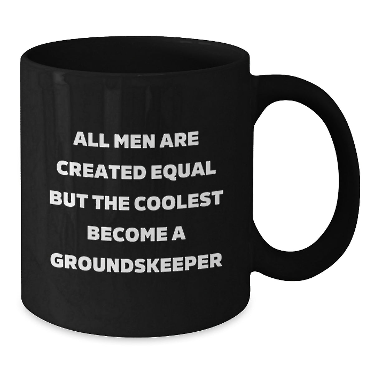 Funny groundskeeper Gifts from Men - Black Coffee Mug for groundskeeper Lover on Mother's Day Unique Gifts - Additional