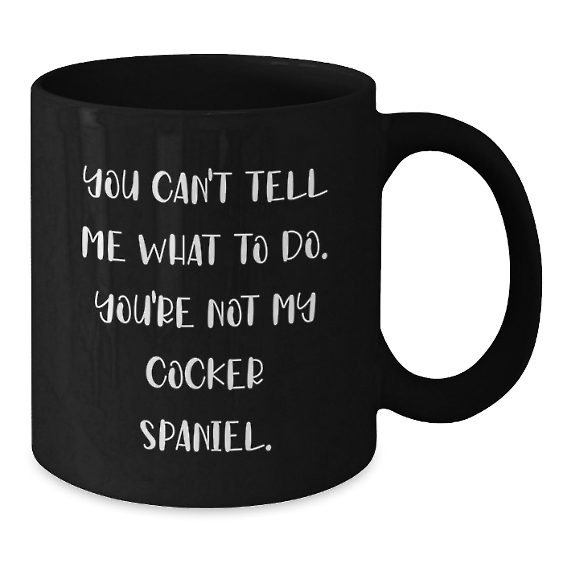 Funny Cocker Spaniel Dog Mugs for Men Birthday Unique Gifts from Friends, Inspirational Cocker Spaniel Dog Black Coffee Mug for Cocker Spaniel Dog Lovers - Additional