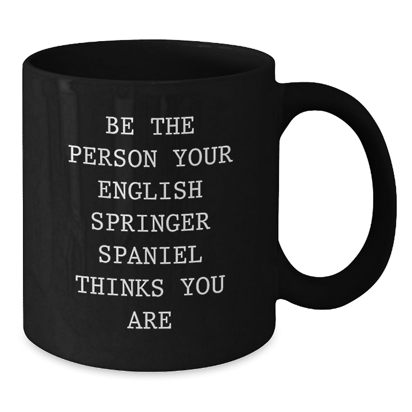 Funny English Springer Spaniel Dog Gifts for Lovers of Canine Companions, Inspirational Black Coffee Mug for Men, Valentine's Unique Gifts from Family - Additional