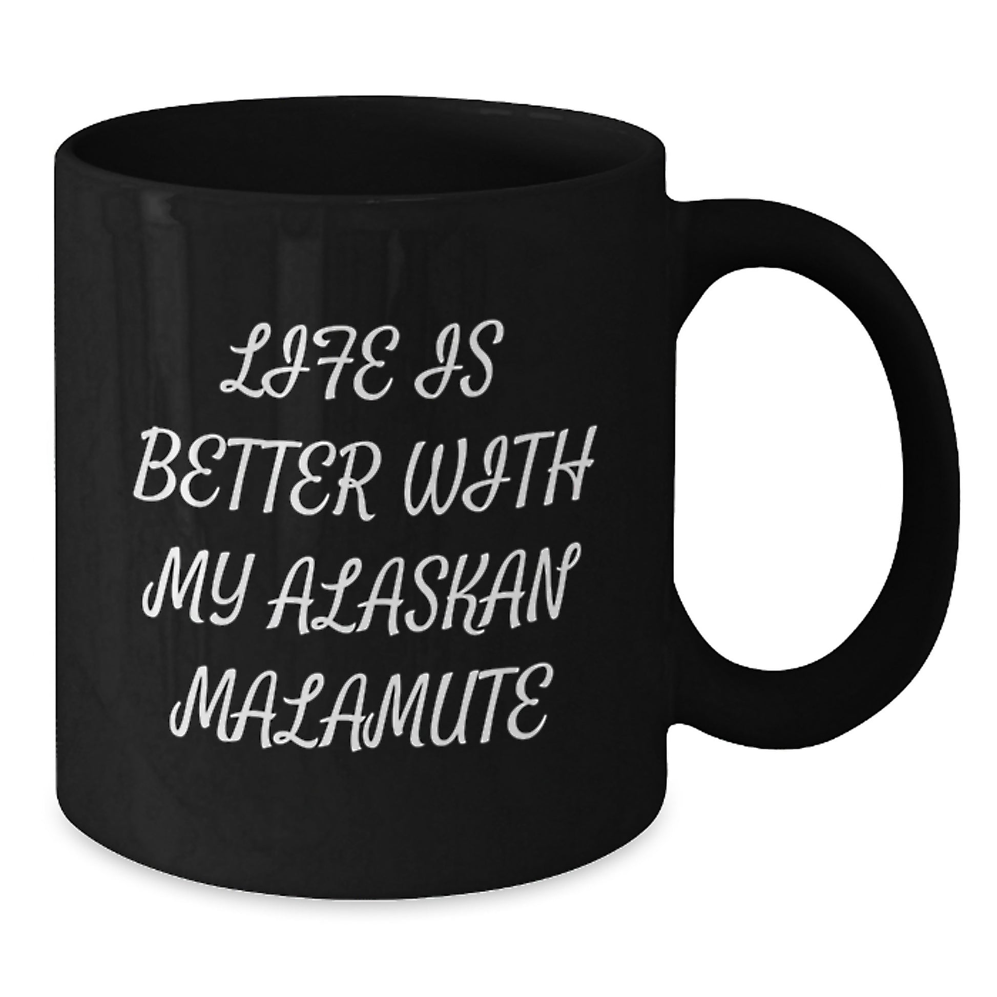 Alaskan Malamute Dog Lover's Funny Quote Gifts from Men to Friends, Black Coffee Mugs for Valentine's, Life Is Better With My Alaskan Malamute Friends - Additional