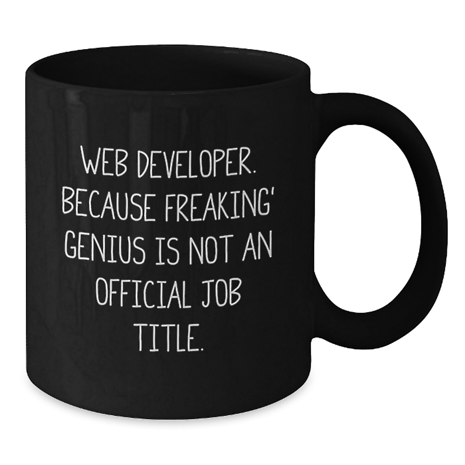 Funny Web Developer Gifts for Men, Women, Friends, Coworkers, Family - 'Web Developer. Because Freaking' genius Is Not An Official Job Title' Black Coffee Mug Graduation Unique Gifts from - Additional