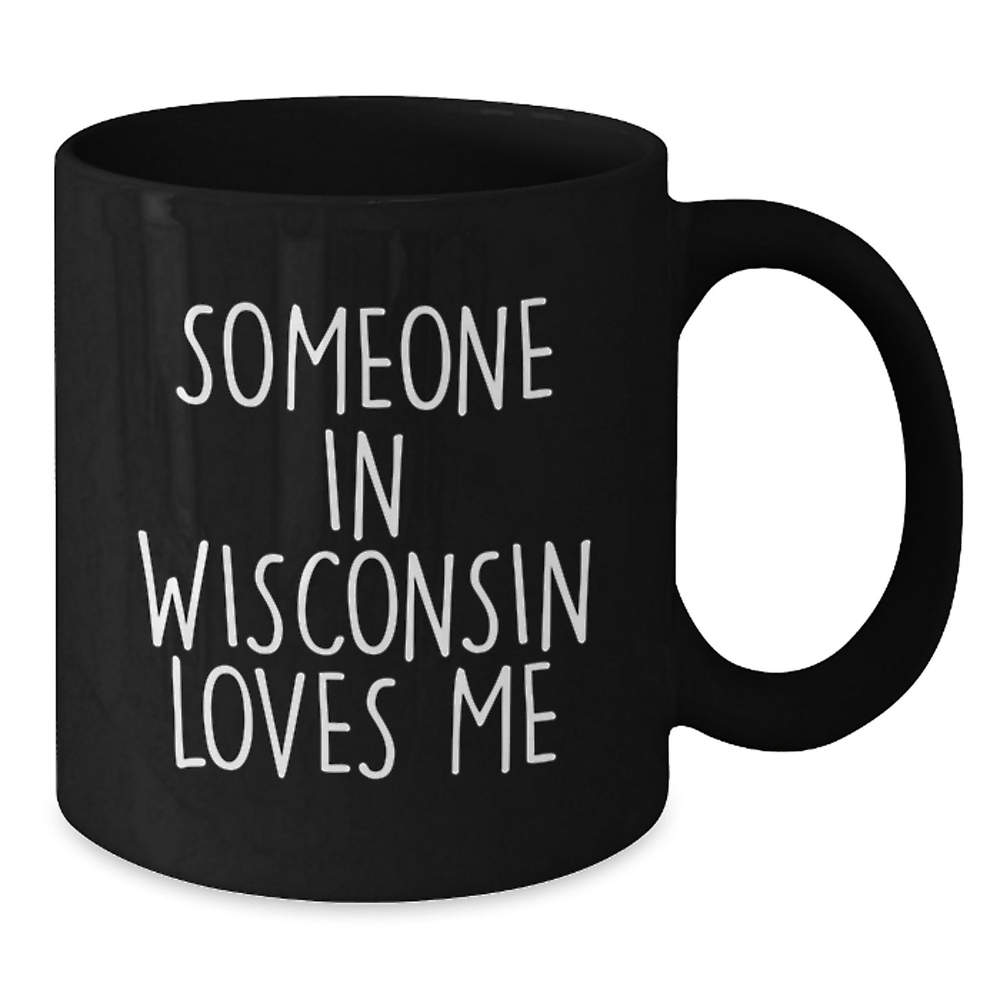 Wisconsin Coffee Lover, Someone In Wisconsin Loves Me, Funny Valentine's Gift for Friends from Wisconsin - Additional