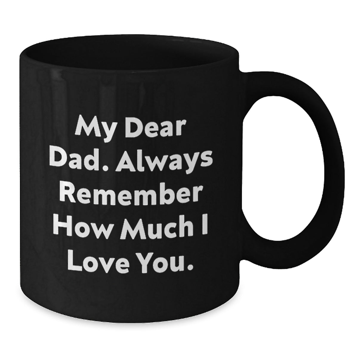 Dad Keepsake Ceramic Black Coffee Mug 11oz for Him Christmas Gift - Additional