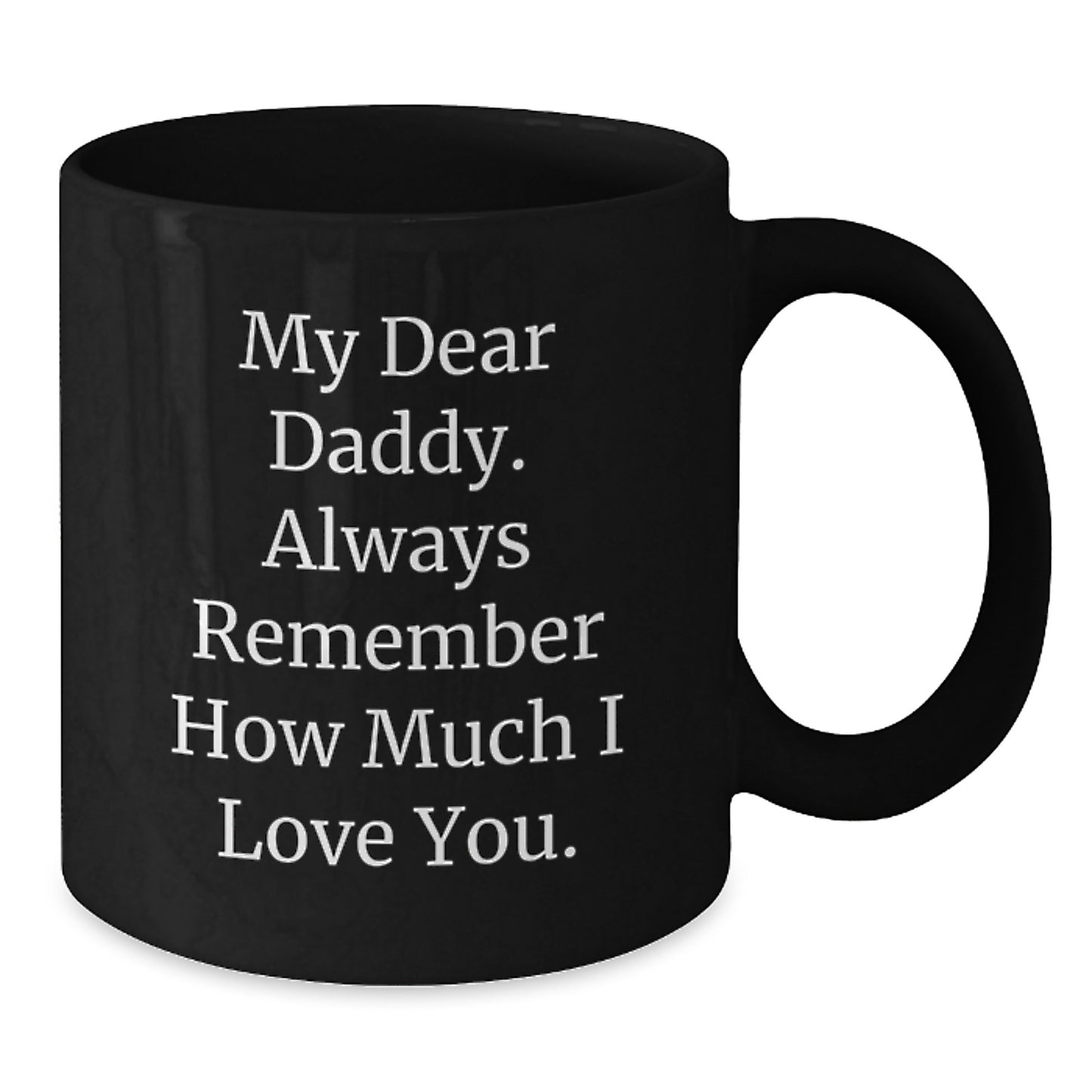 Daddy Keepsake Black Coffee Mug 11oz Graduation Gift for Him - Additional