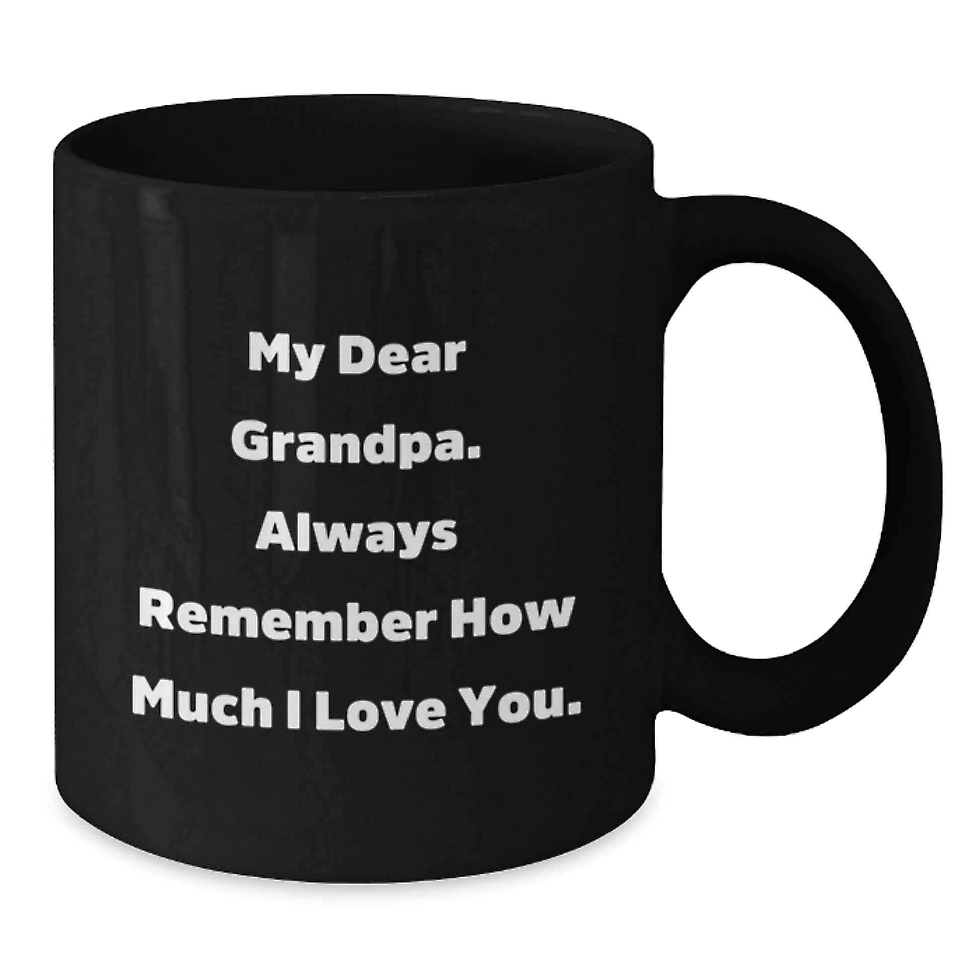Heartfelt Gifts from Family to Grandpa, Funny Graduation Unique Black Coffee Mugs, My Dear Grandpa Mug - Additional