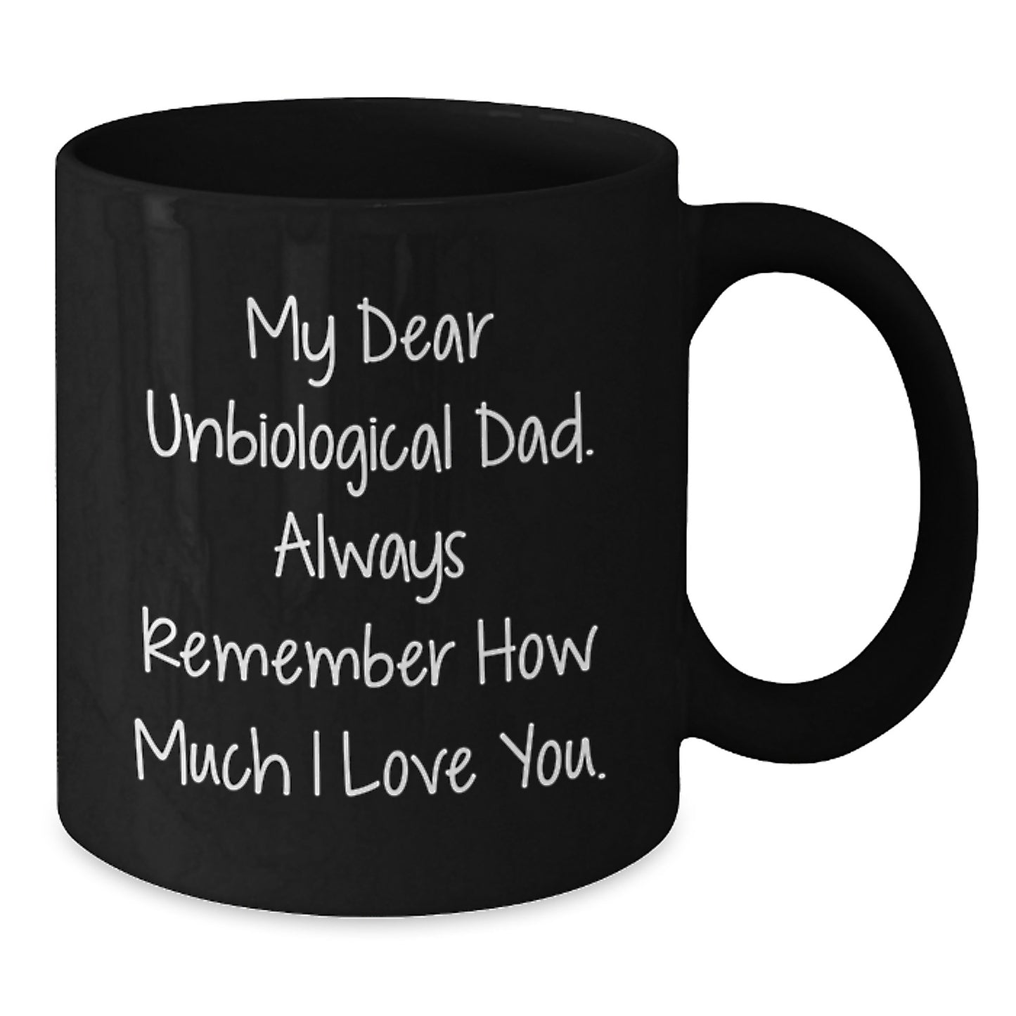 Funny Unbiological Dad Gifts from Family, Black Coffee Mug for Unbiological Dad, Graduation Unique Gifts for Unbiological Dad - Additional