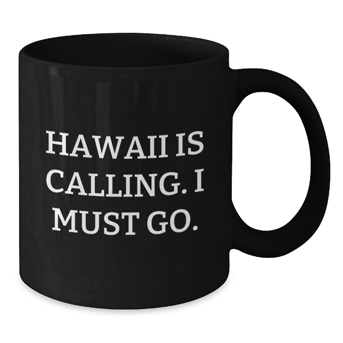 Hawaii Gifts for Men and Women, Funny Quote Black Coffee Mug, Ideal Birthday Unique Gifts from Friends or Family - Additional