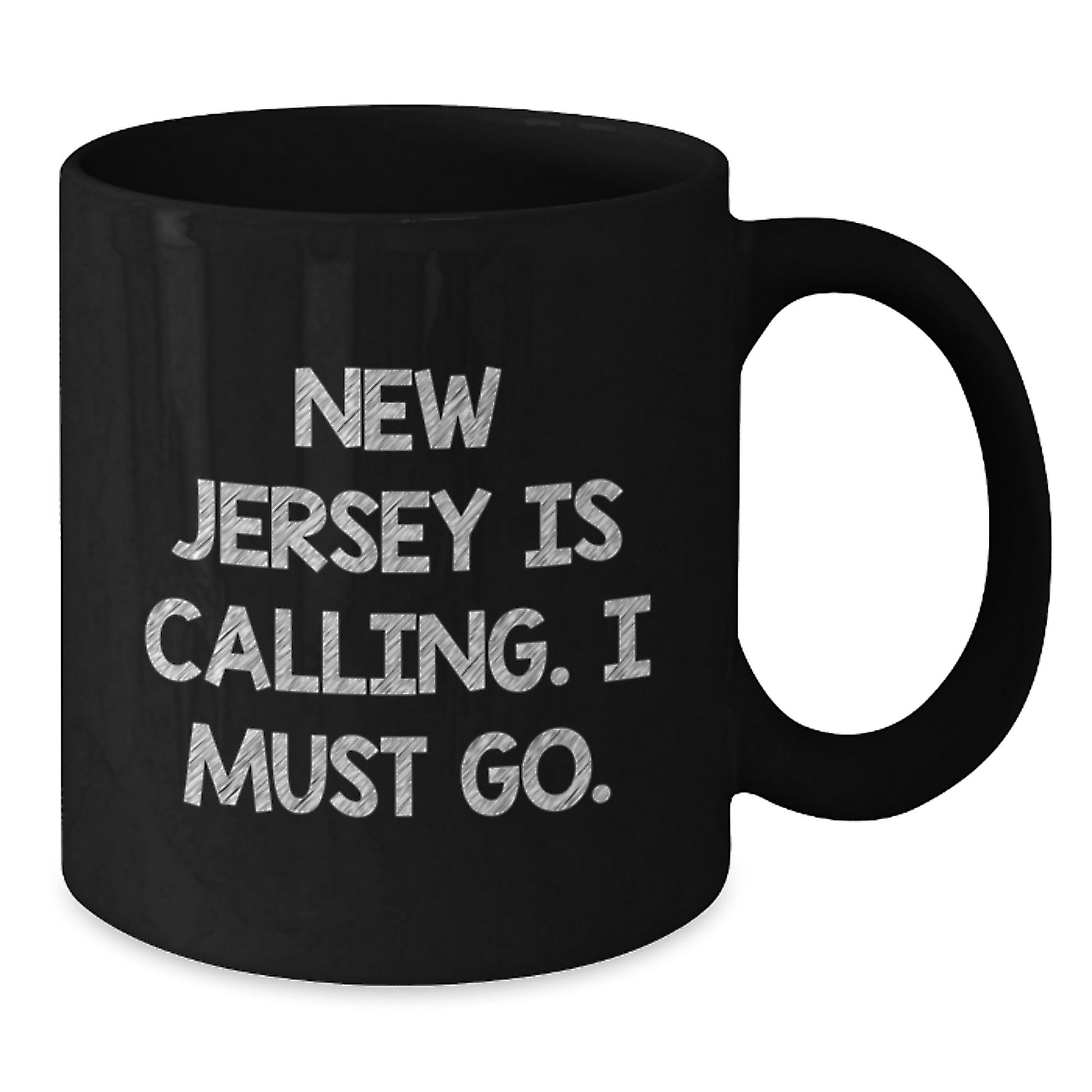 Funny New Jersey Gifts for Friends and Family - 'New Jersey Is Calling, I Must Go.' Black Coffee Mug - Birthday Unique Gifts from Men to Women - Additional