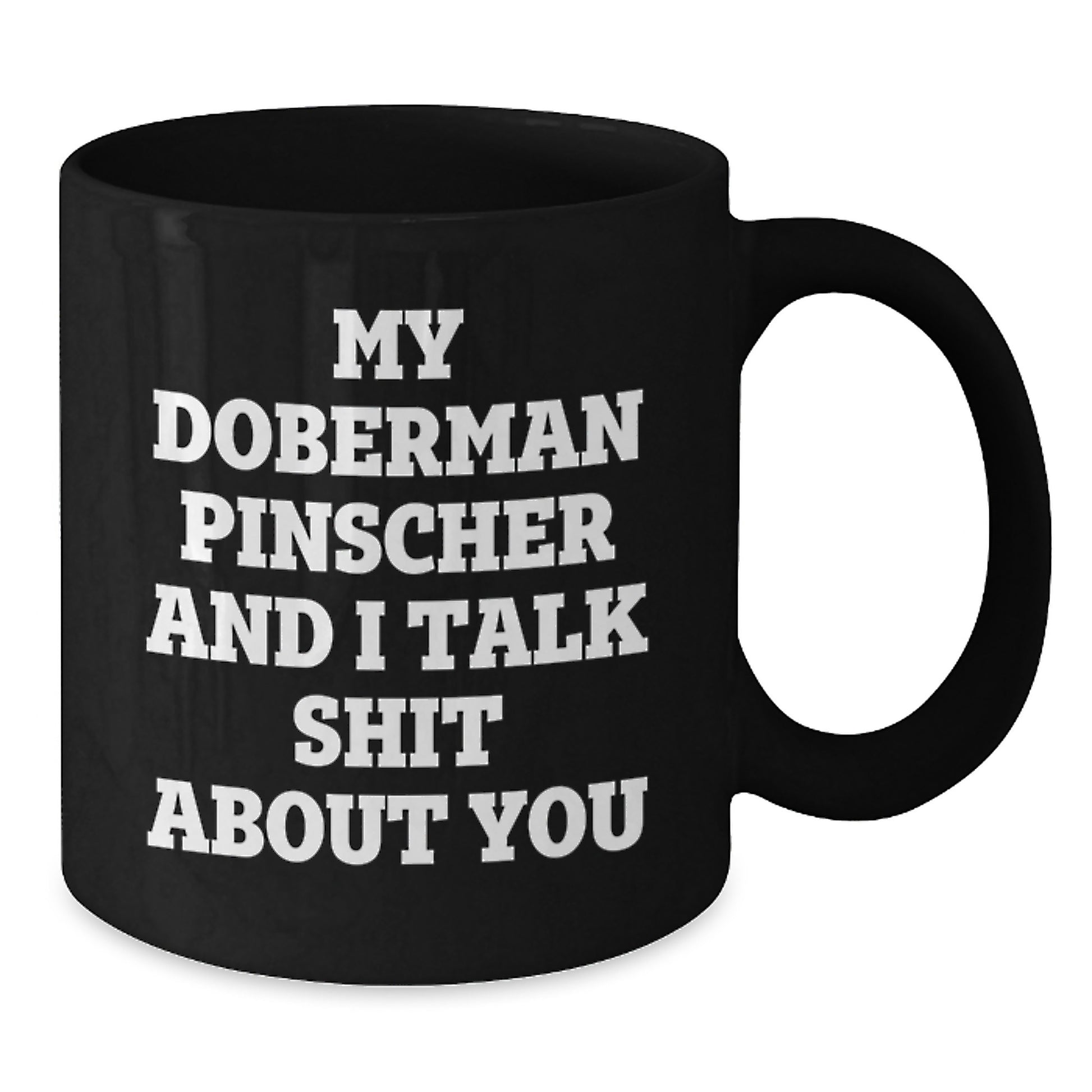 Funny Doberman Pinscher Dog Lover Gifts from Friends for Men Graduation Unique Black Coffee Mug - Additional