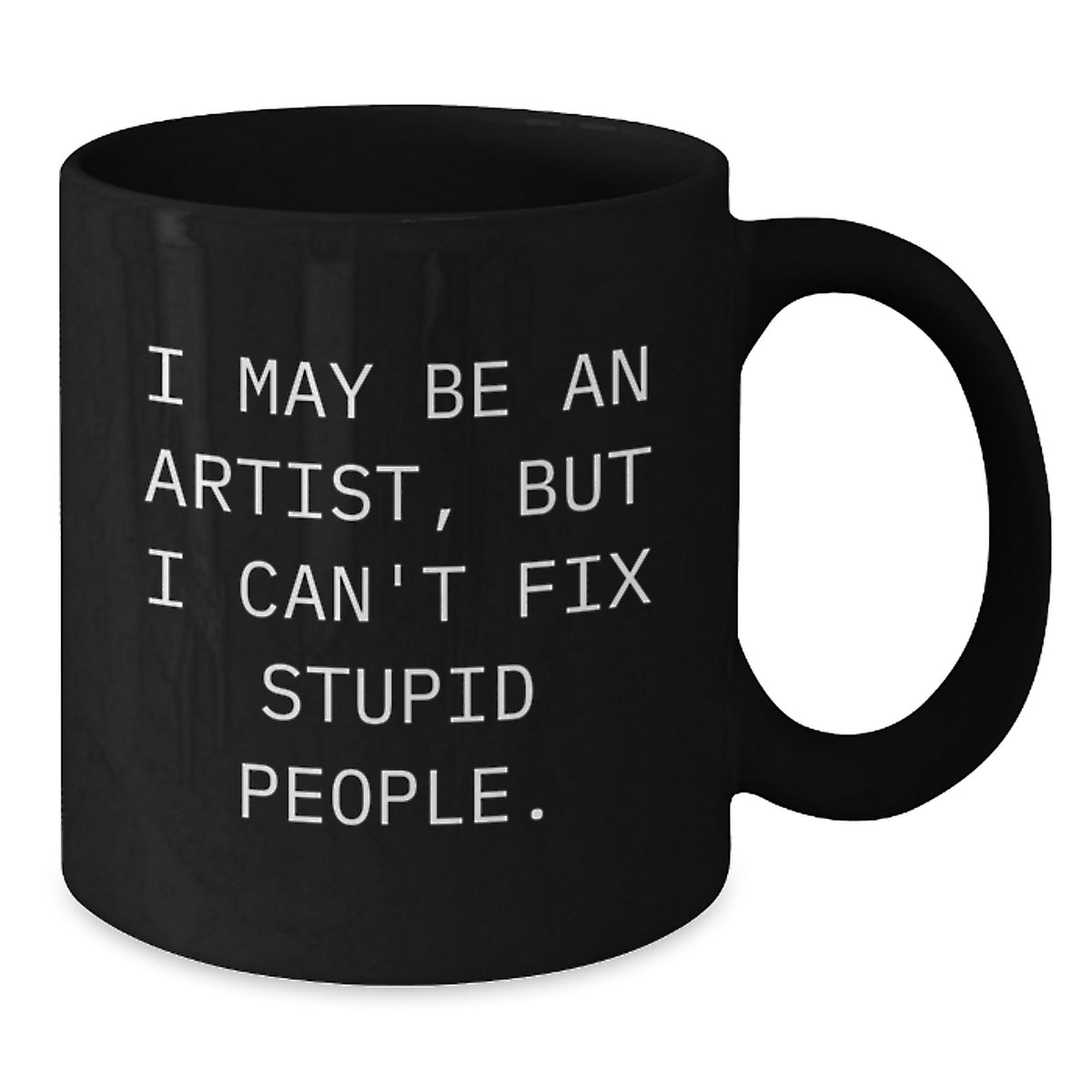 Birthday Gift Artist Keepsake Black Coffee Mug for Her with Bold Quote - Additional