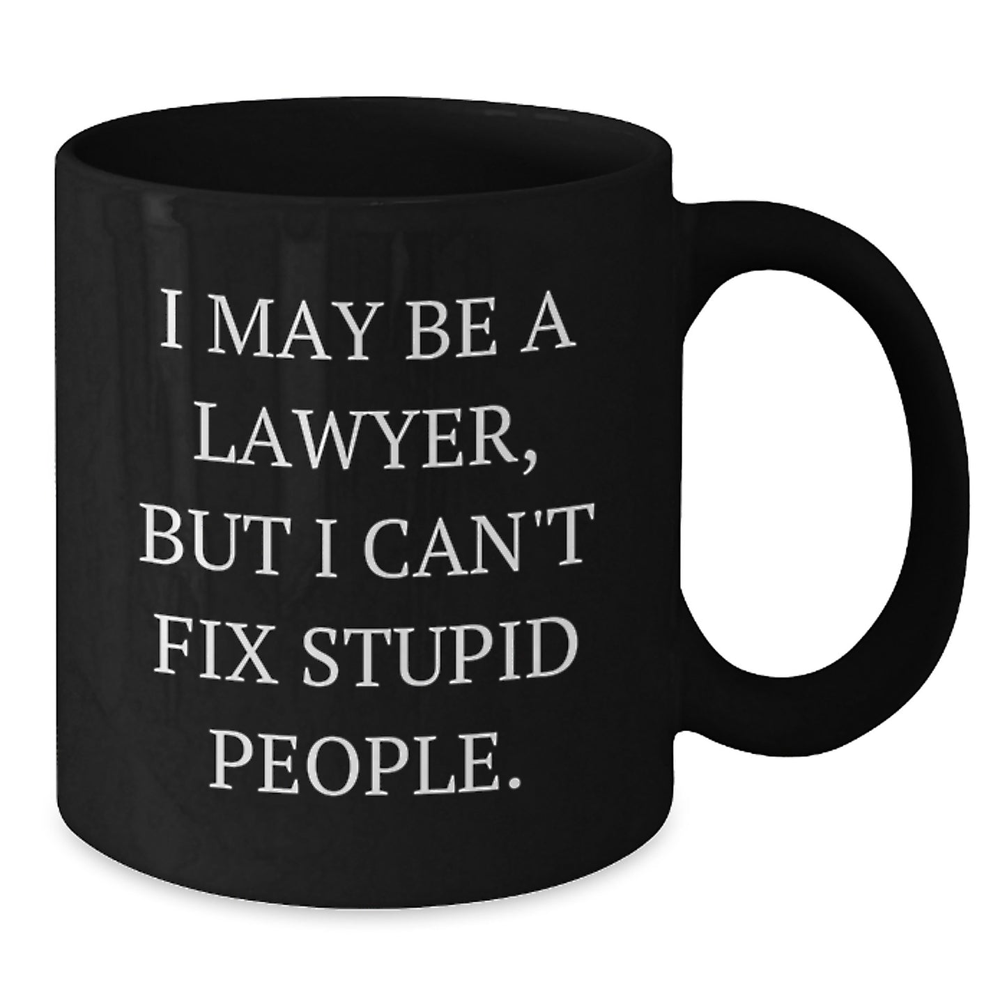 Lawyer Keepsake Black Coffee Mug Birthday Gift for Him With Bold Quote - Additional